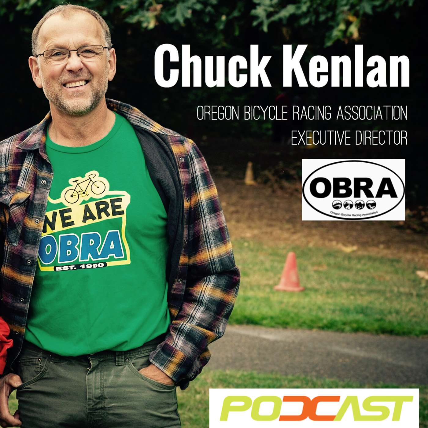 Dialed Podcast 33 - Oregon Bicycle Racing Association's Executive Director, Chuck Kenlan, joins us episode artwork