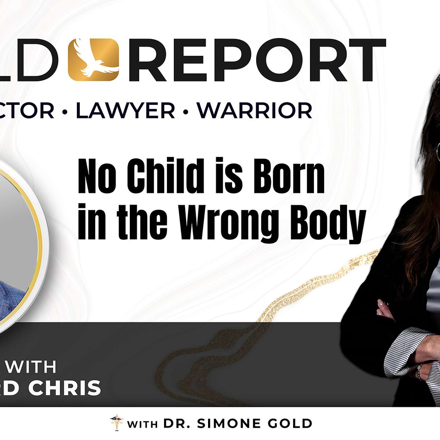 The Gold Report: Ep. 40 "No Child is Born in the Wrong Body" with Billboard Chris episode artwork