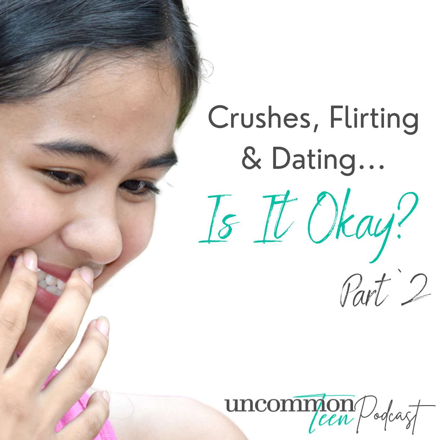UncommonTEEN: The Podcast for Christian Teen Girls