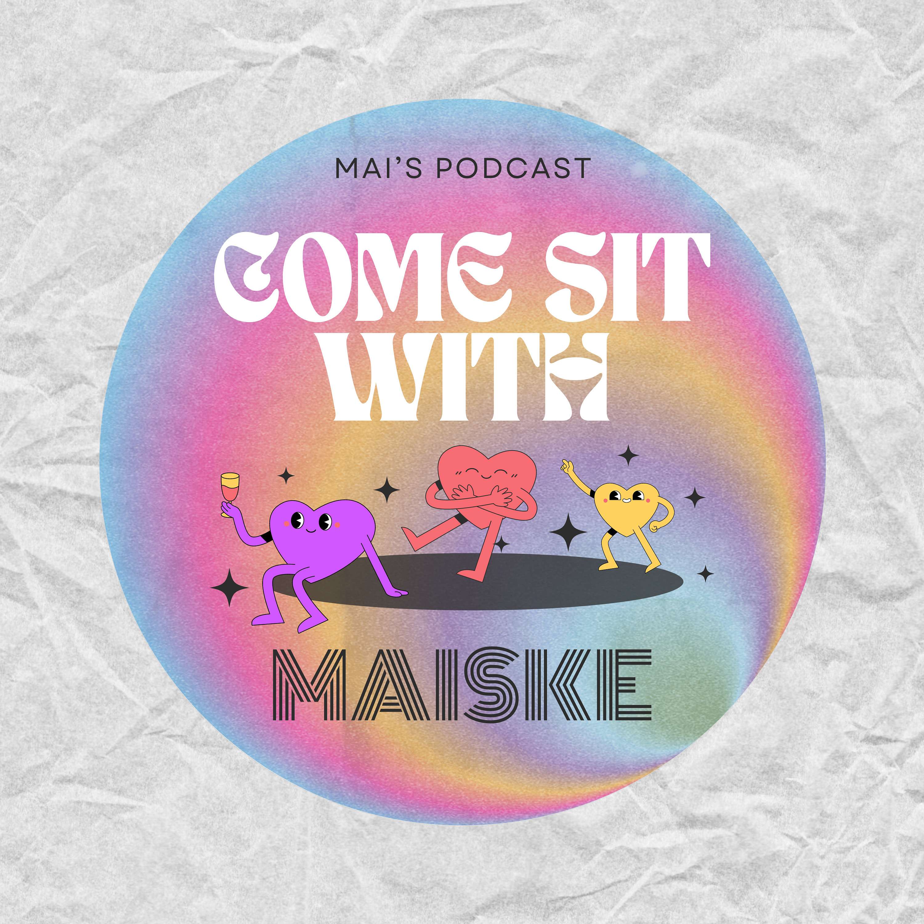 Come sit with Maiske
