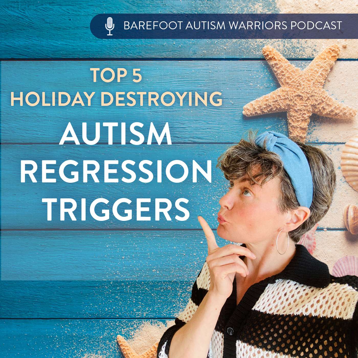BAREFOOT AUTISM WARRIORS turn autism around podcast. | Recovery strategies for ambitious, health-conscious, Christian moms who want to go from tantrums and eloping to peace and independence.