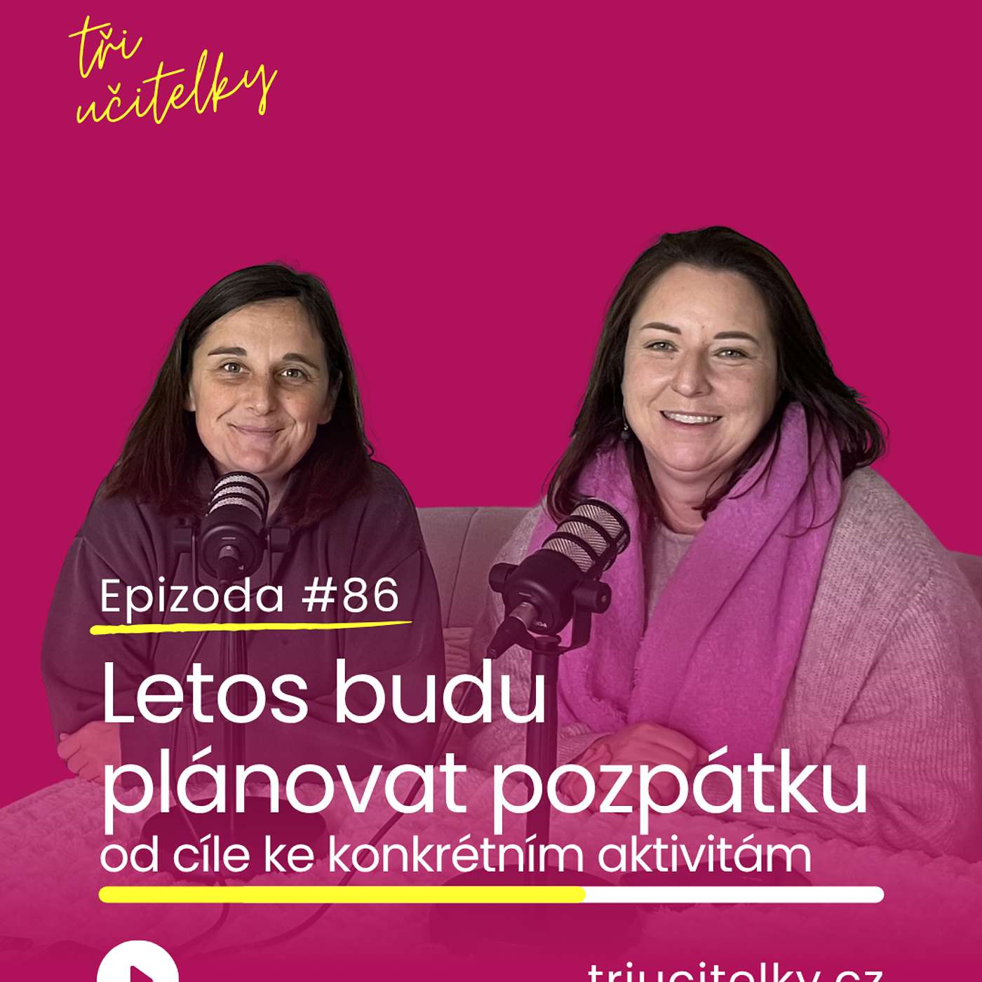 86: Letos budu plánovat pozpátku - od cíle ke konkrétním aktivitám