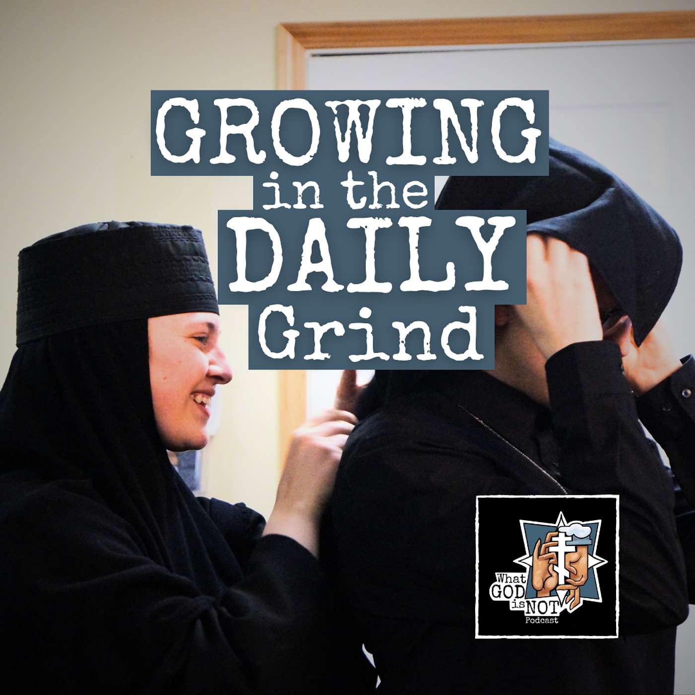 Growing in the Daily Grind