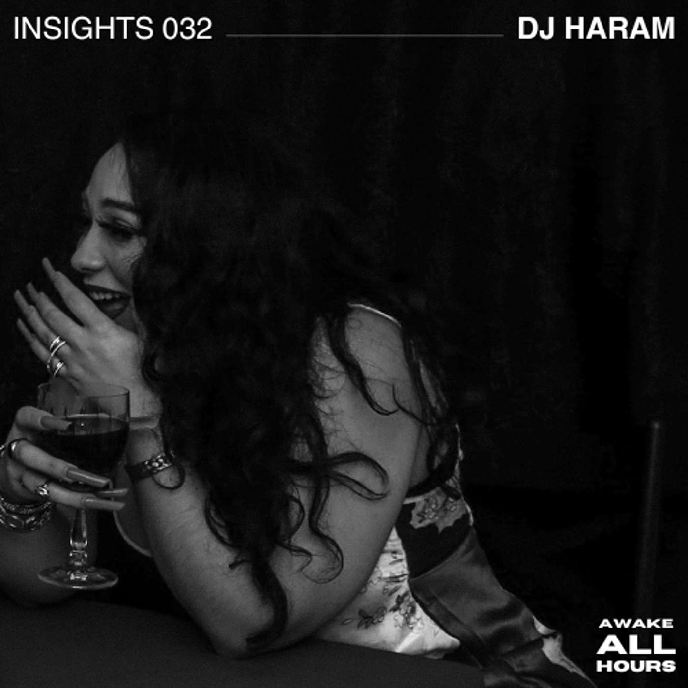 INSIGHTS 032 // DJ HARAM - Daughter, Lover & Comrade