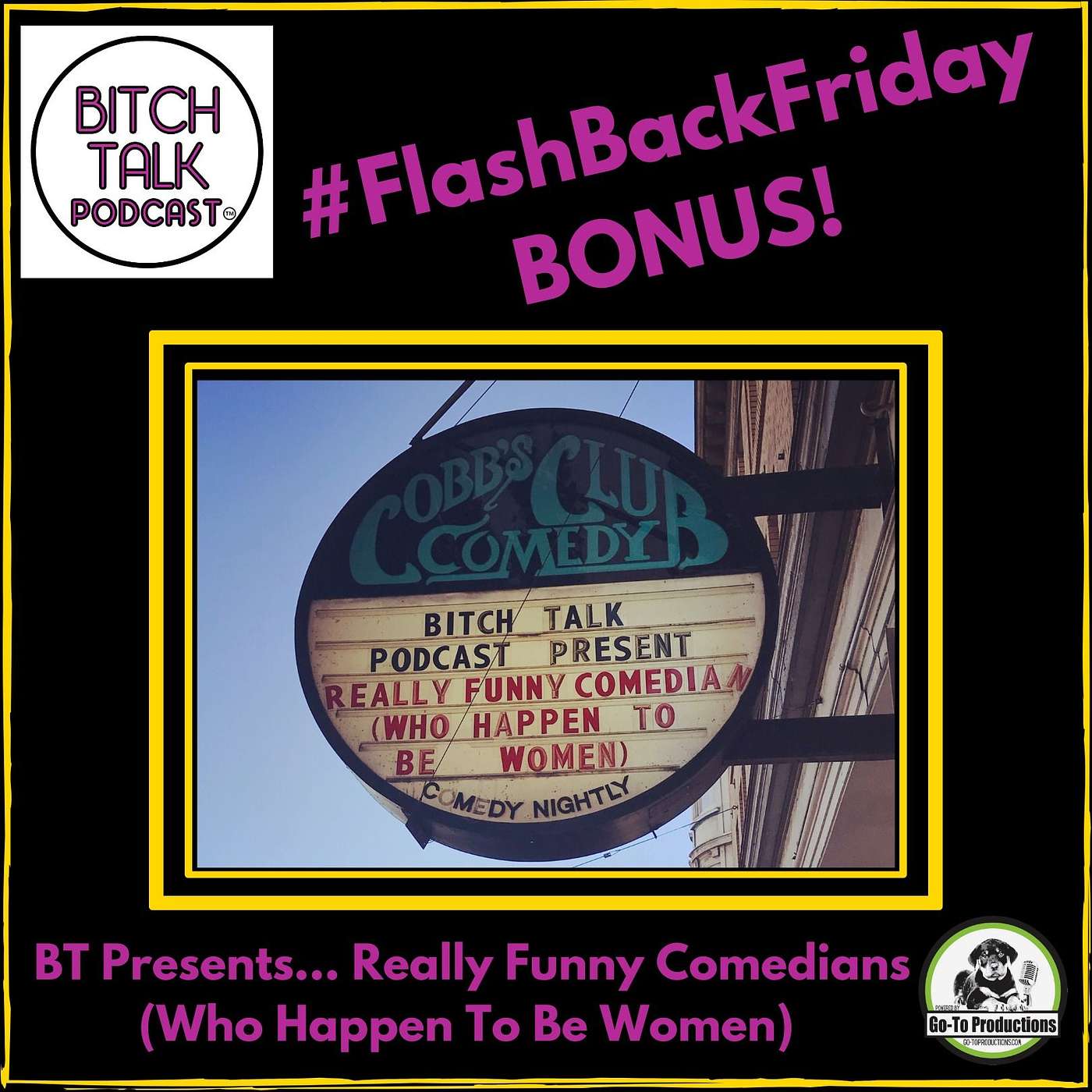 Flash Back Friday - LIVE From Cobb's Comedy Club