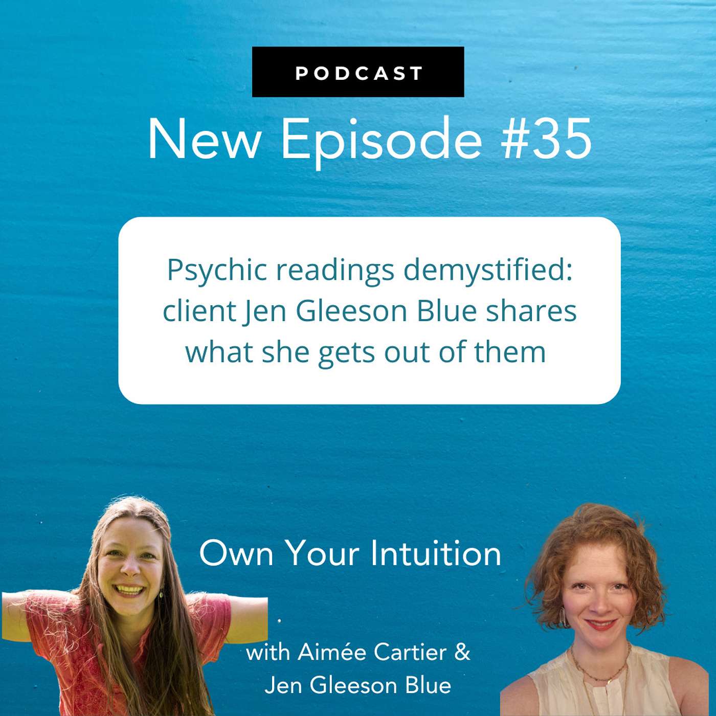 35. Psychic readings demystified: client Jen Gleeson Blue shares what she gets out of them