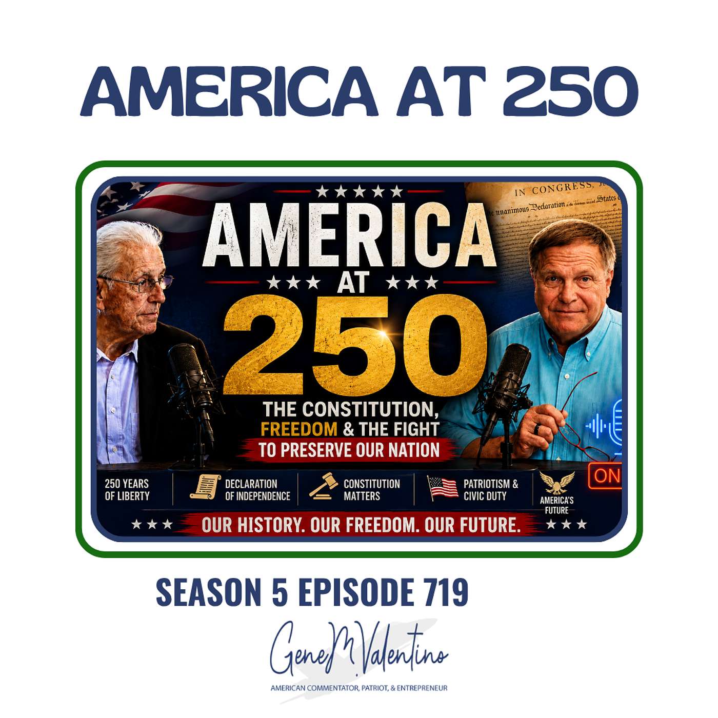 America at 250: The Constitution, Freedom & the Fight to Preserve Our Nation episode artwork