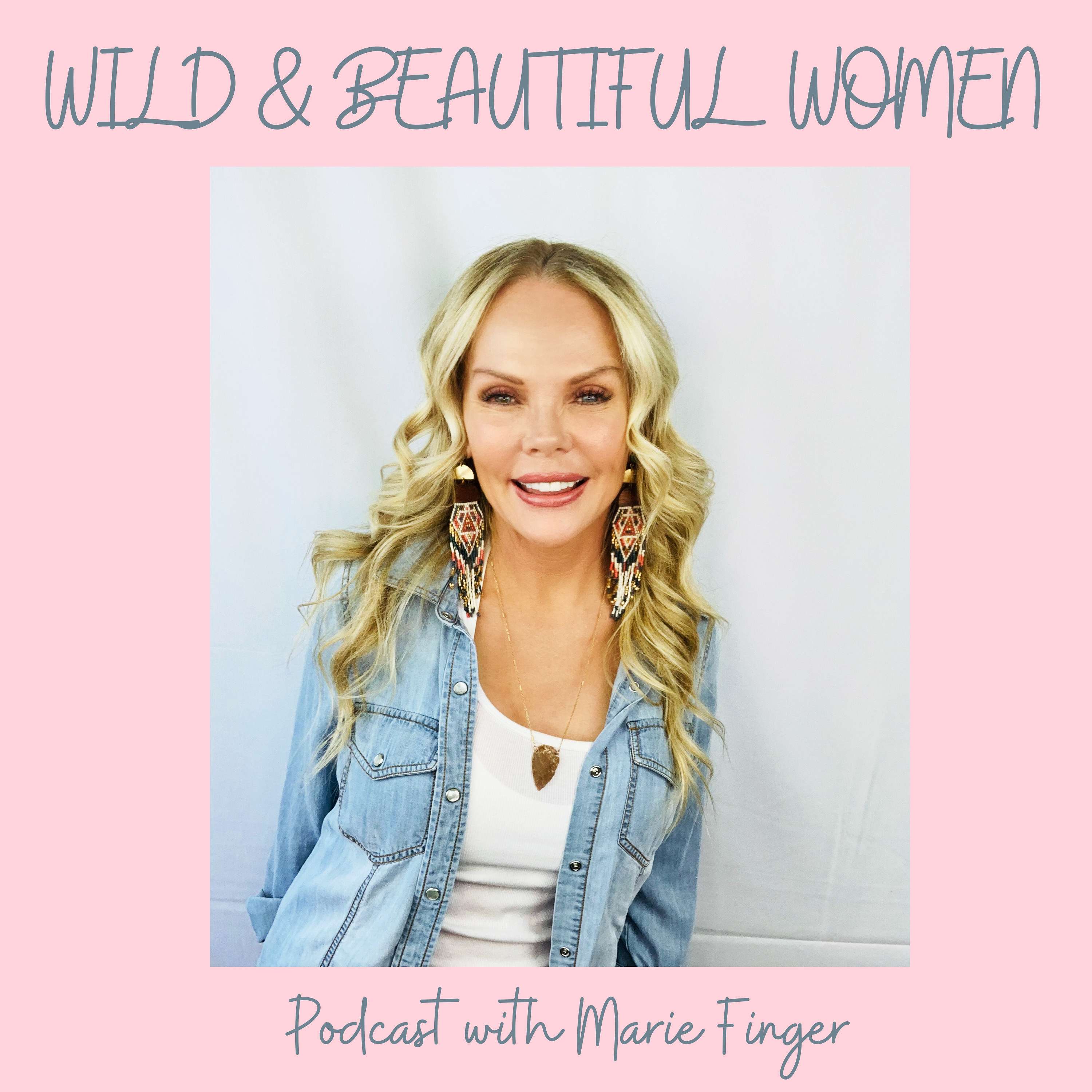 Wild & Beautiful Women (Skin+Body+Wellness) podcast artwork
