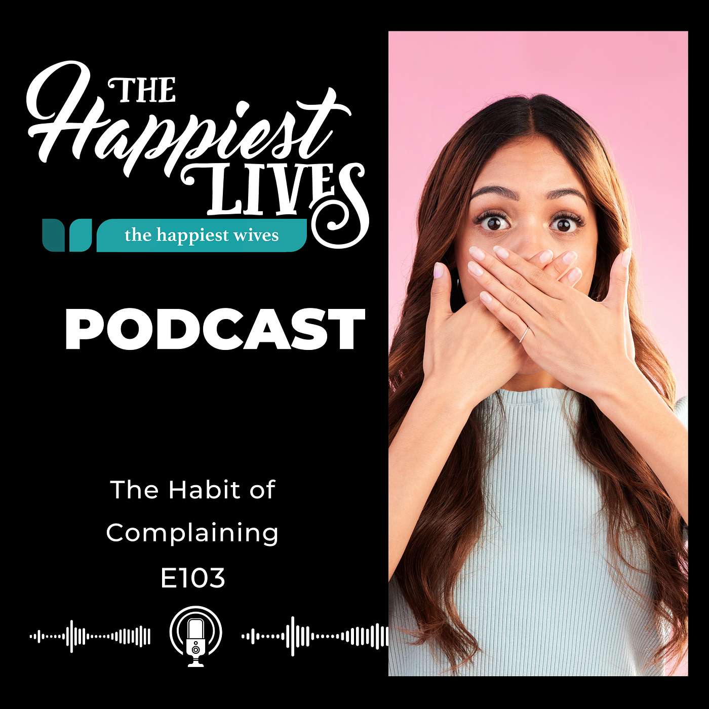 E103: The Habit of Complaining