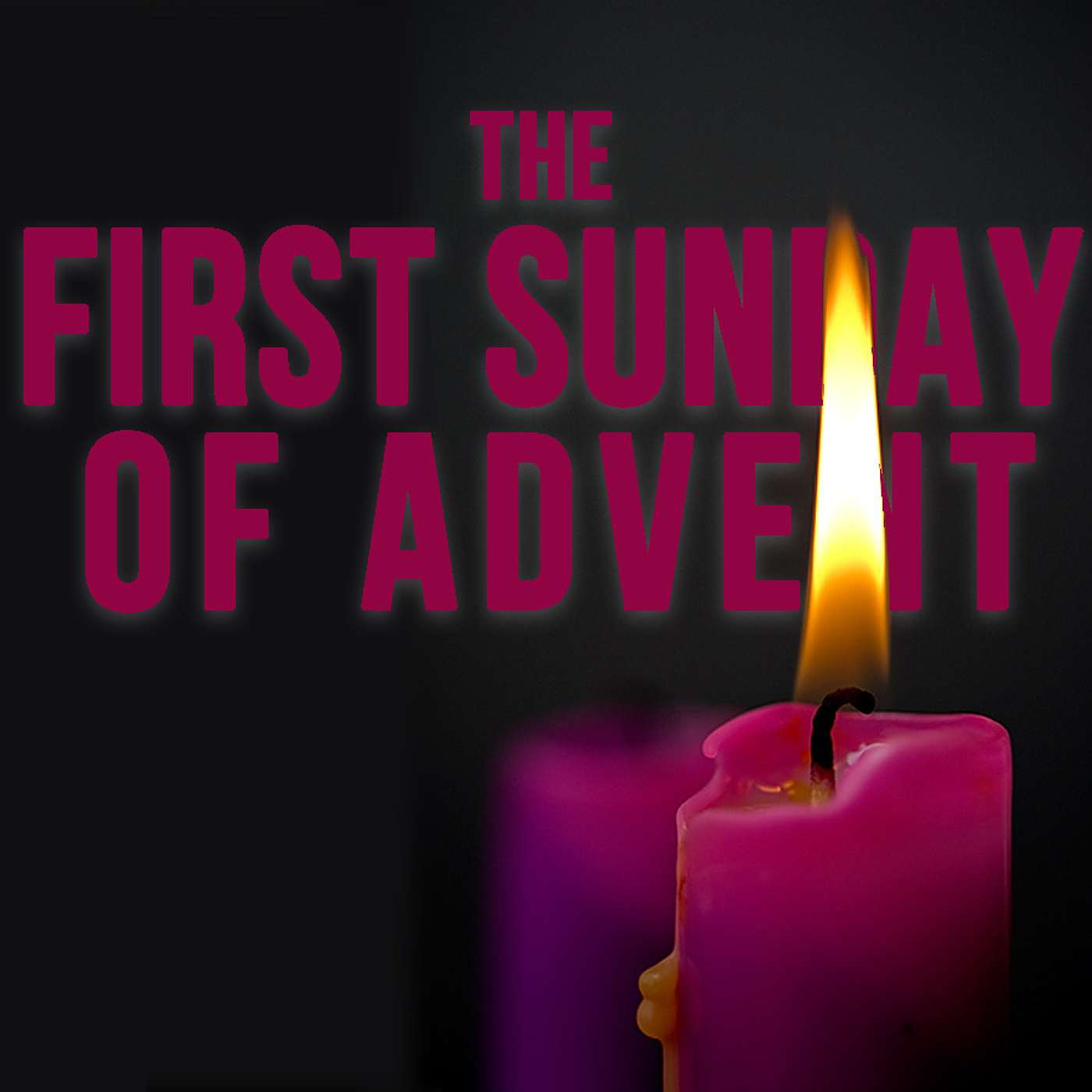 Episode 98 - First Sunday of Advent