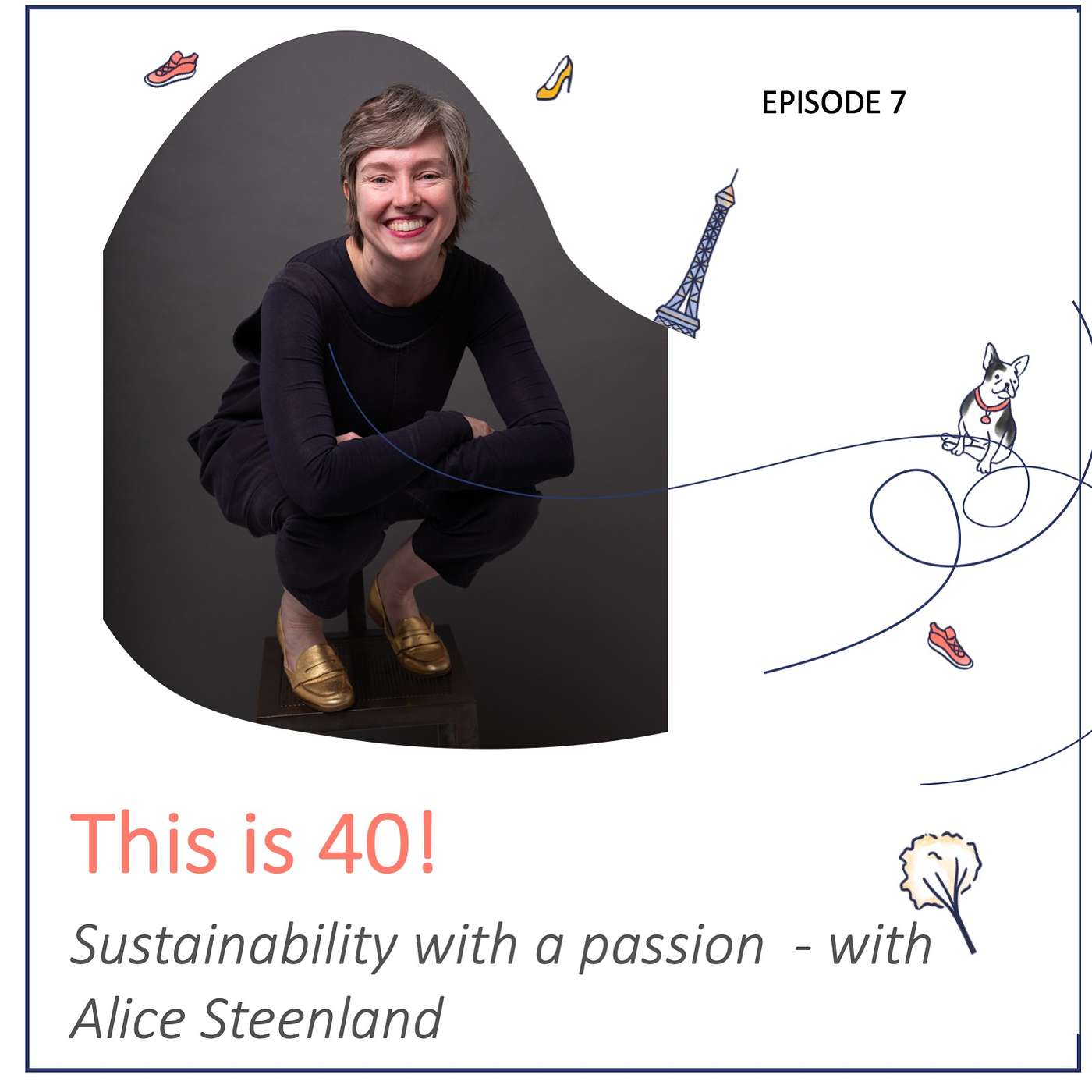 Sustainability with a passion with Alice Steenland