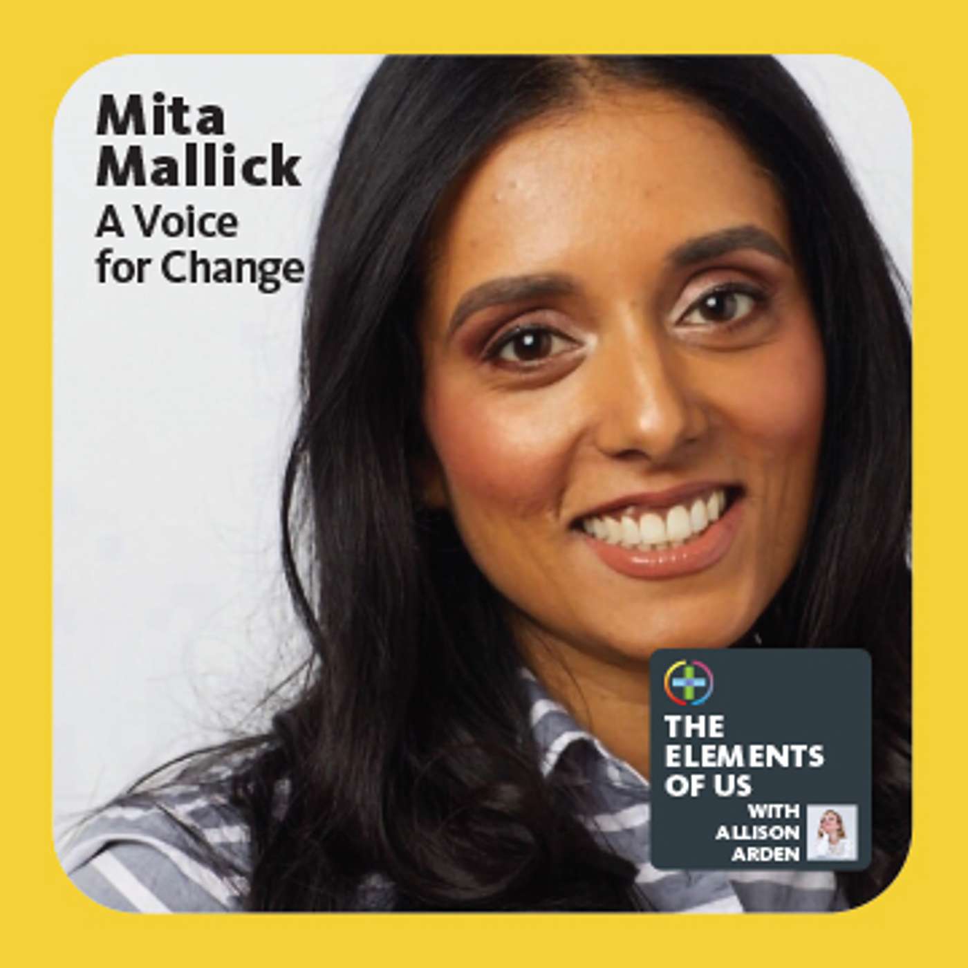 Mita Mallick - A Voice for Change