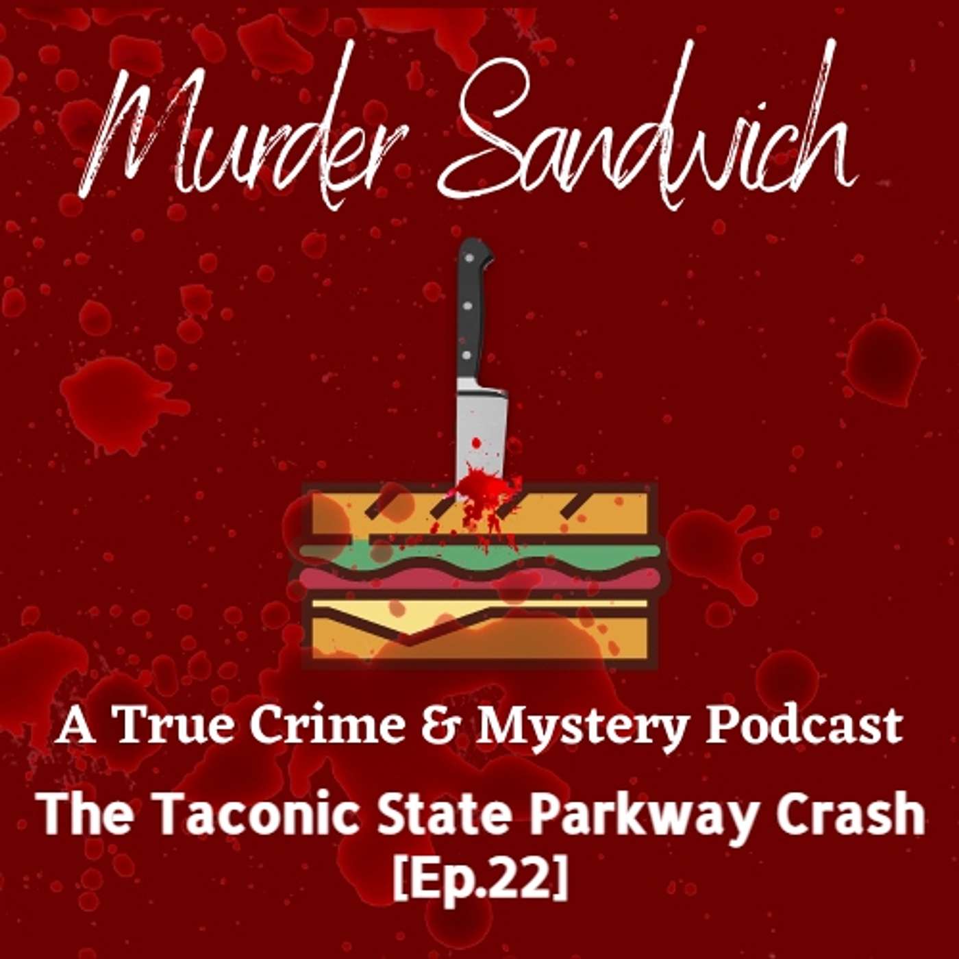 Murder Sandwich: A True Crime & Mystery Podcast
