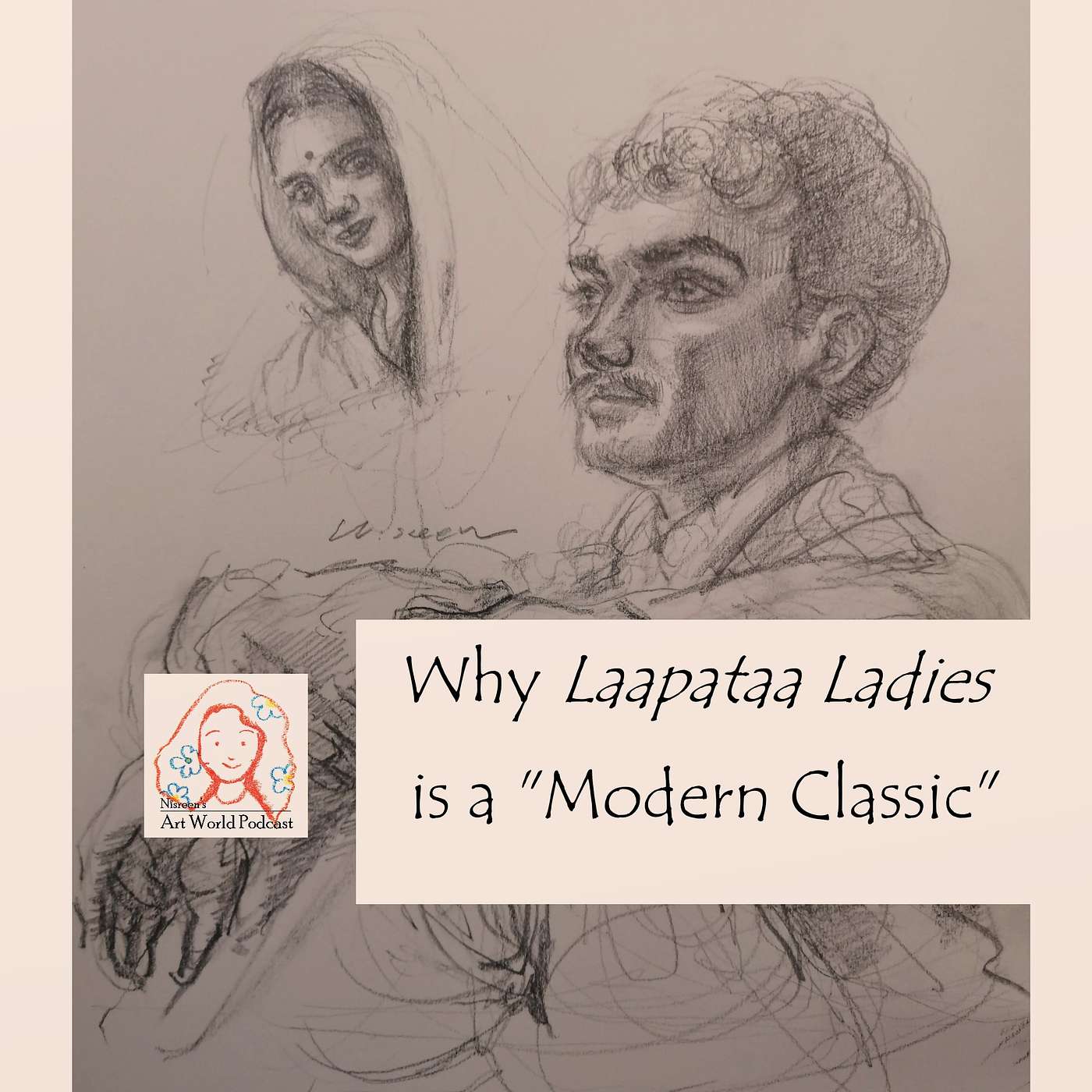 S2: Episode 2 Why ”Laapataa Ladies” is a ”Modern Classic”