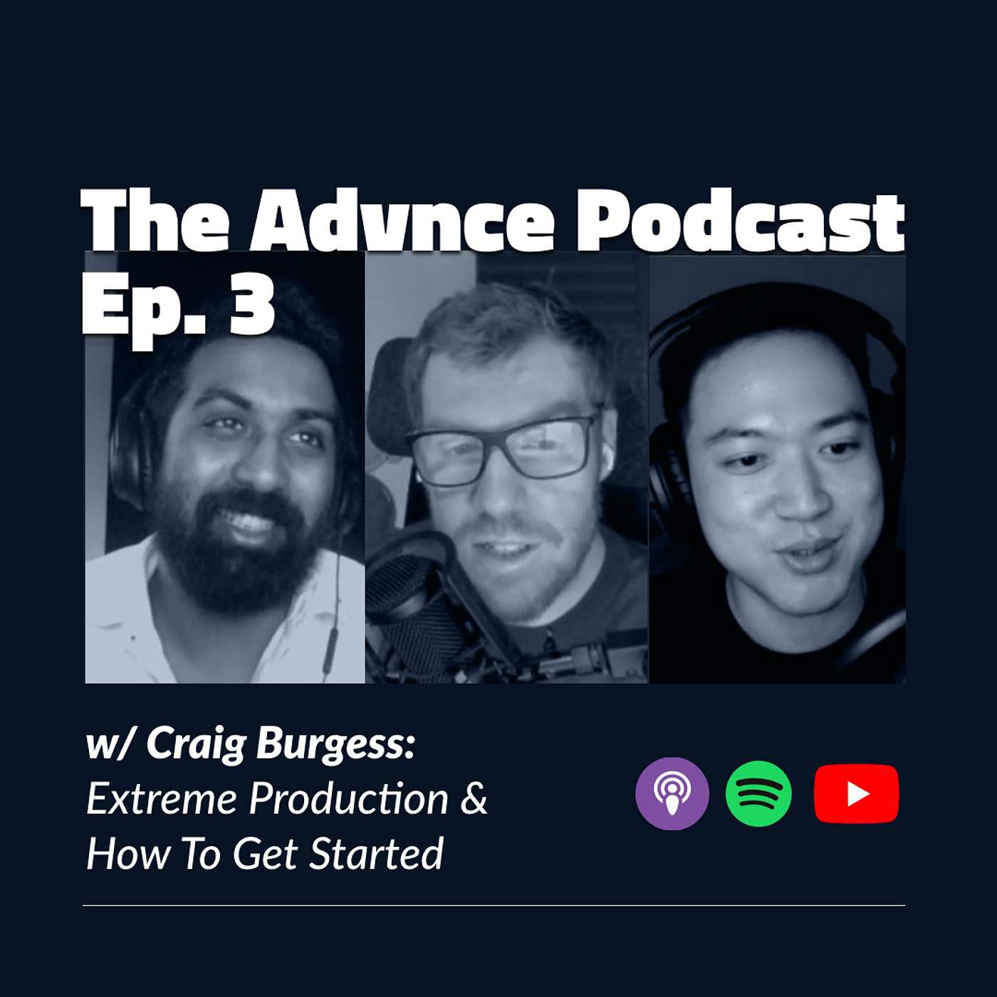 Ep. 3 - With Craig Burgess: Extreme Production & How To Press Start