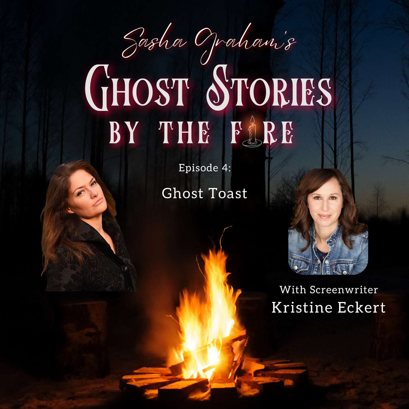 Sasha Graham\'s Ghost Stories by the Fire
