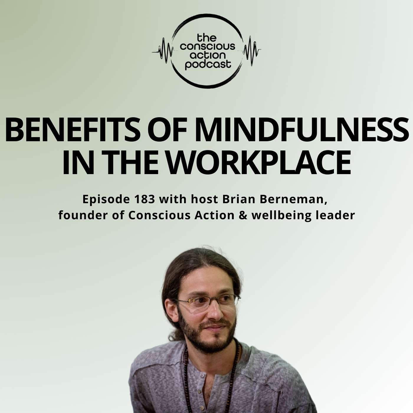 Episode 183 - Benefits of Mindfulness in the Workplace