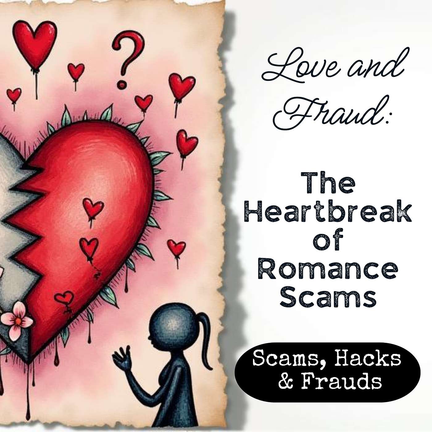 Love and Fraud: The Heartbreak of Romance Scams