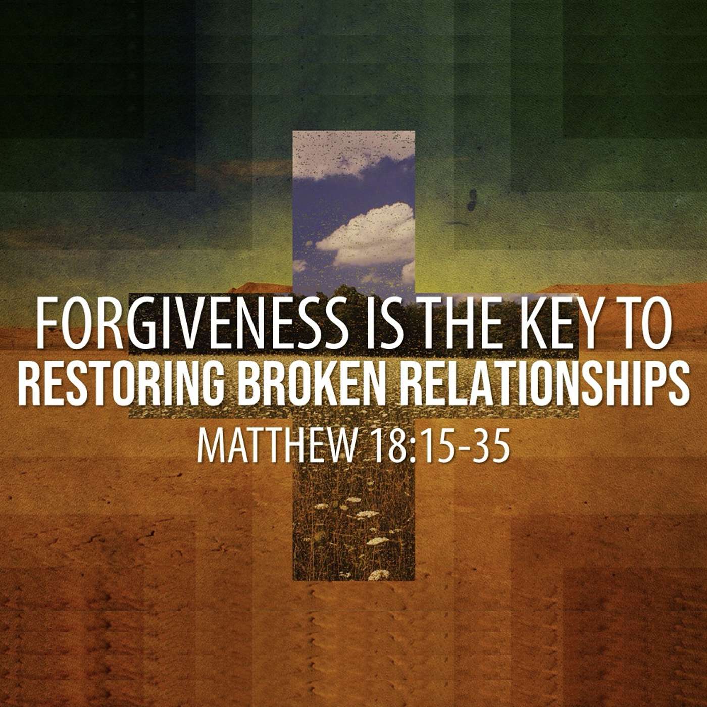 6/28/26 Forgiveness Is The Key To Restoring Broken Relationships, pt.2 episode artwork