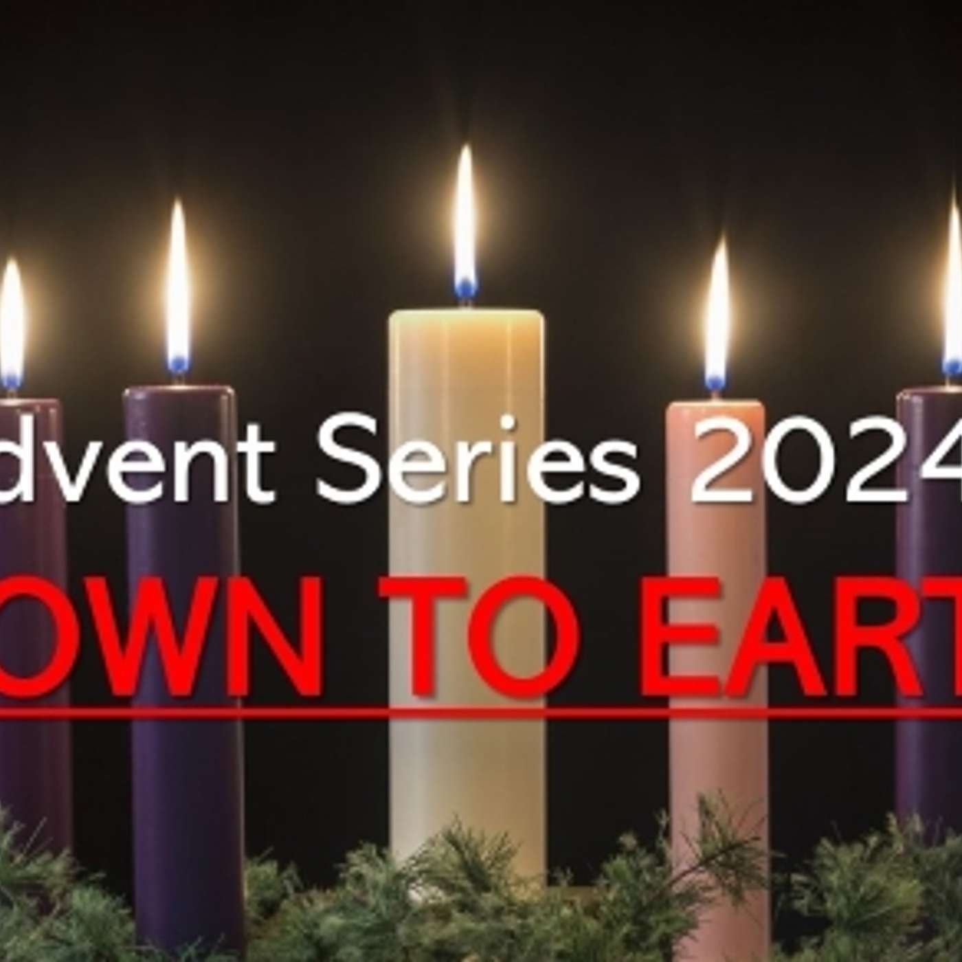 Advent 2024 - Down to Earth 1 - The Unusual King