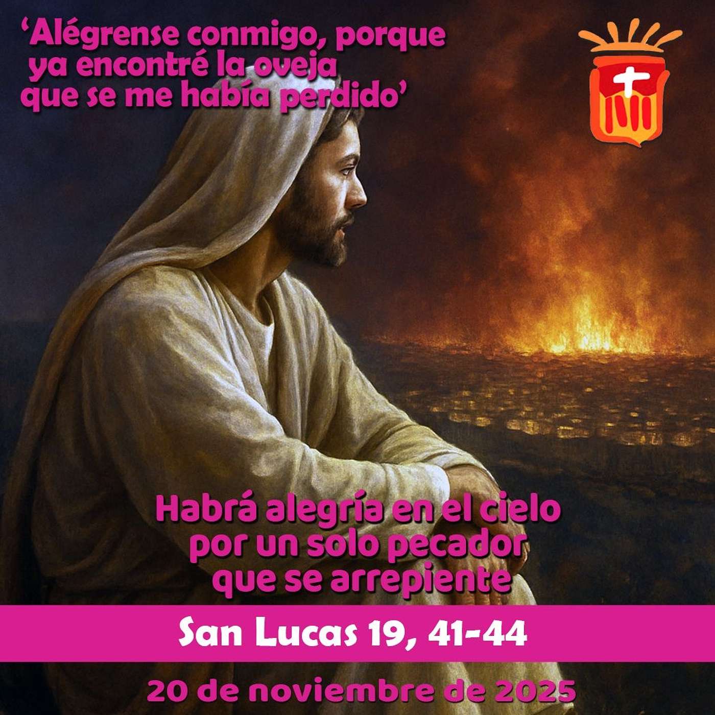 2025-11-20 San Lucas 19, 41-44: Jueves XXXIII Ordinario