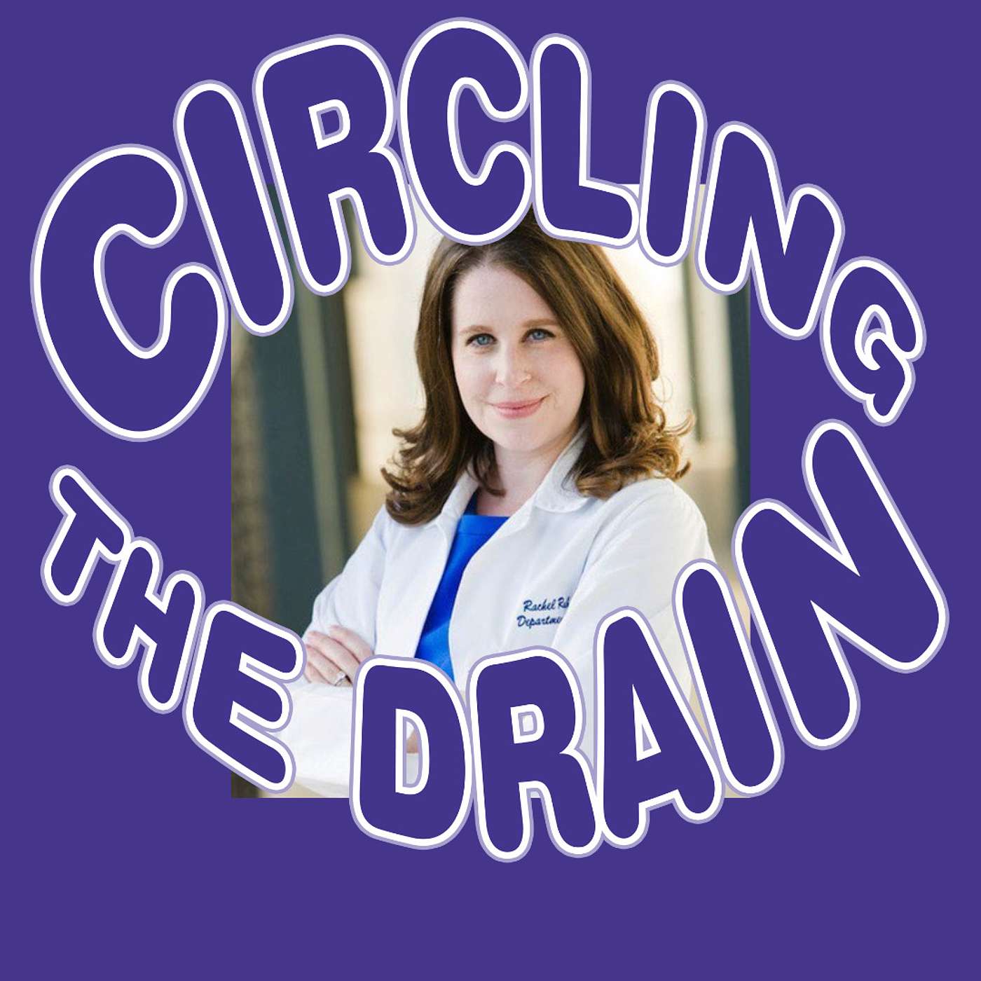 Circling the Drain