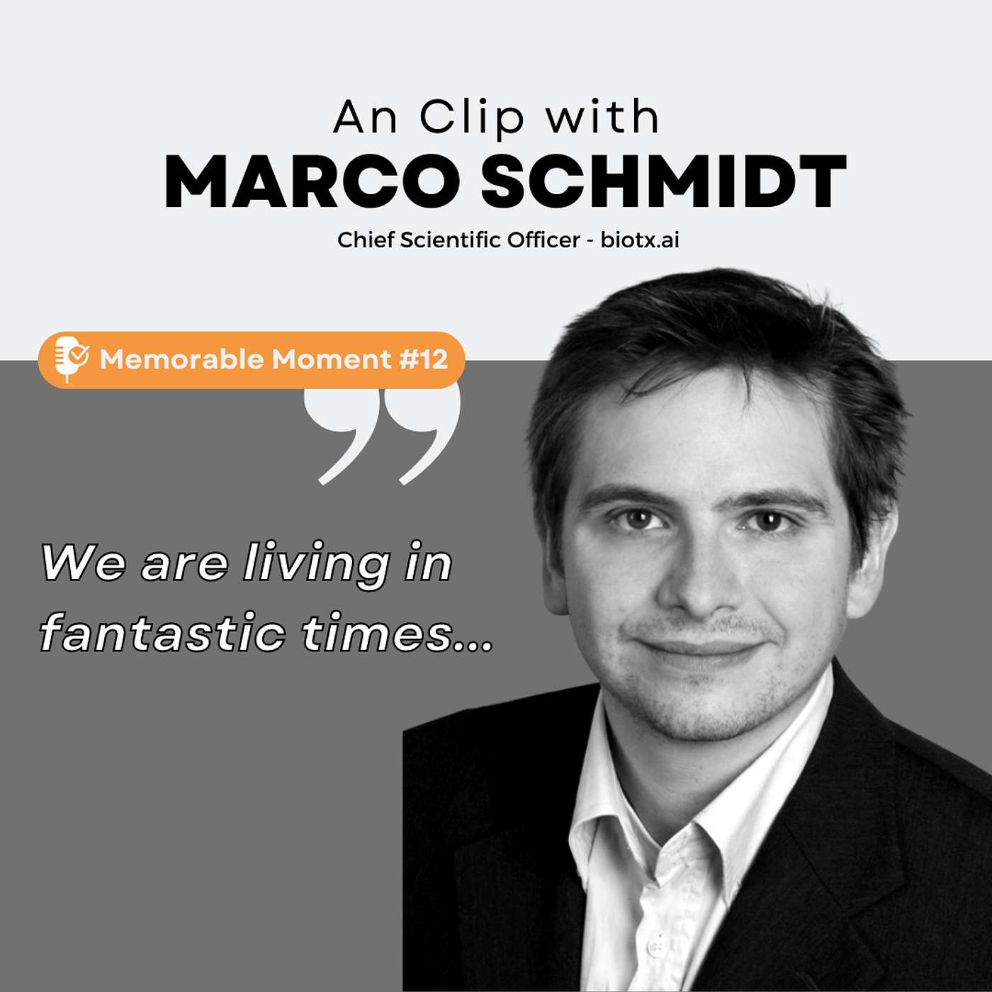 MM 12: Marco Schmidt - The Future of Drug Discovery: Biotx's Predictive AI Approach