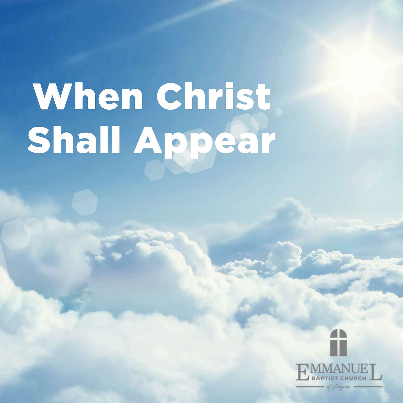 When He Shall Appear - Sunday AM 08/21/2022 - Pastor Bob Gray II episode artwork