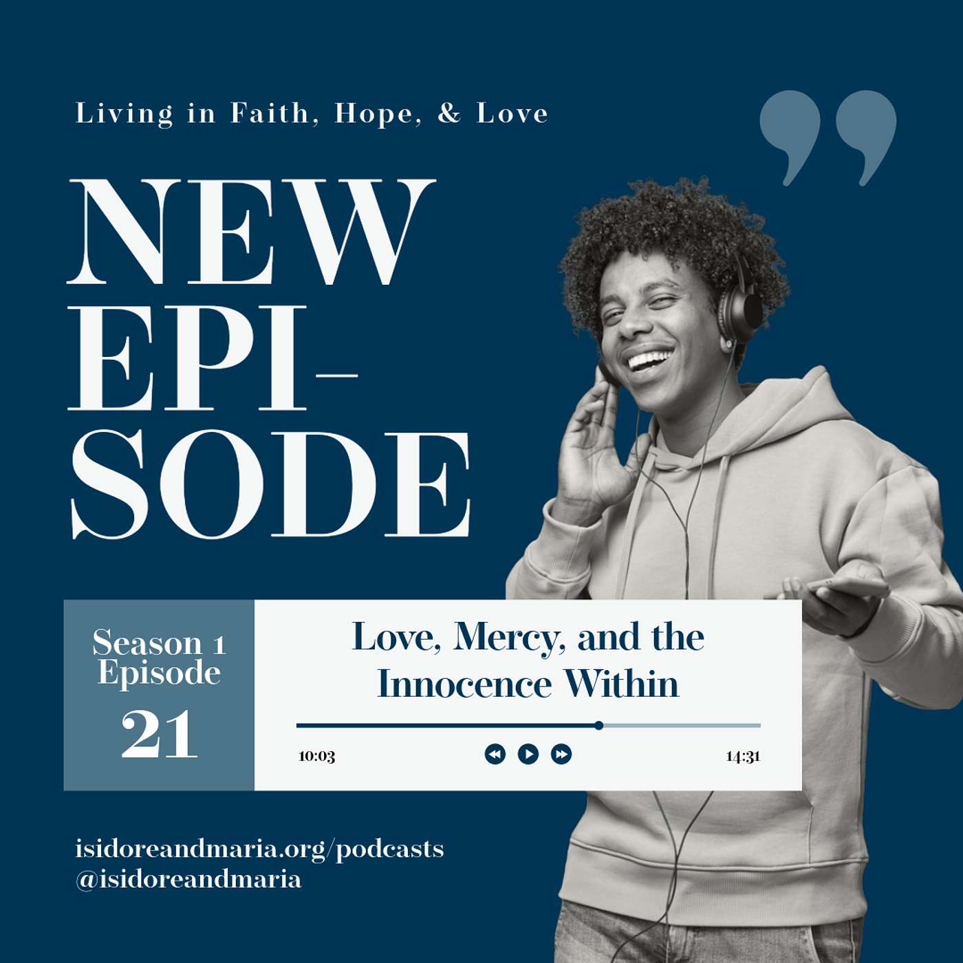 S1 Ep. 21: Love, Mercy, and the Innocence Within