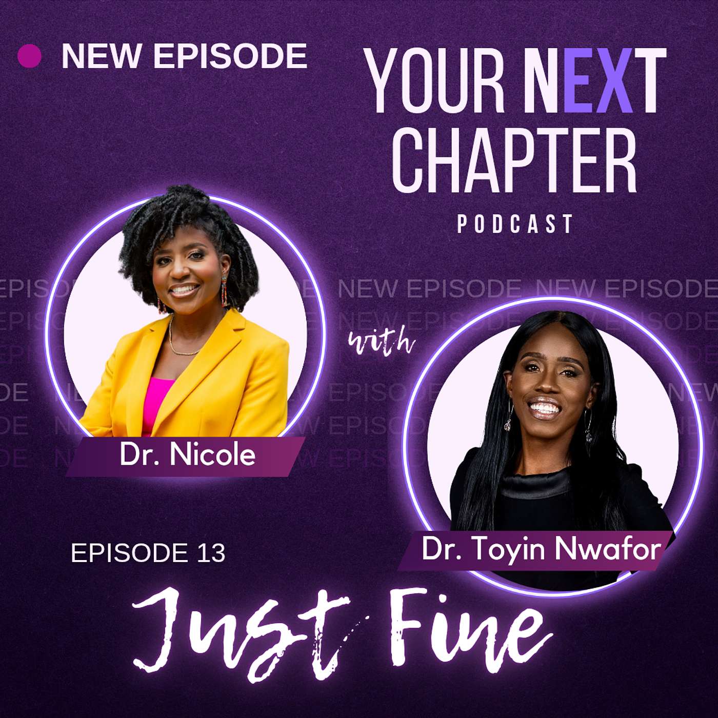 Just Fine: Thriving After Divorce (with Dr. Toyin Nwafor) episode artwork