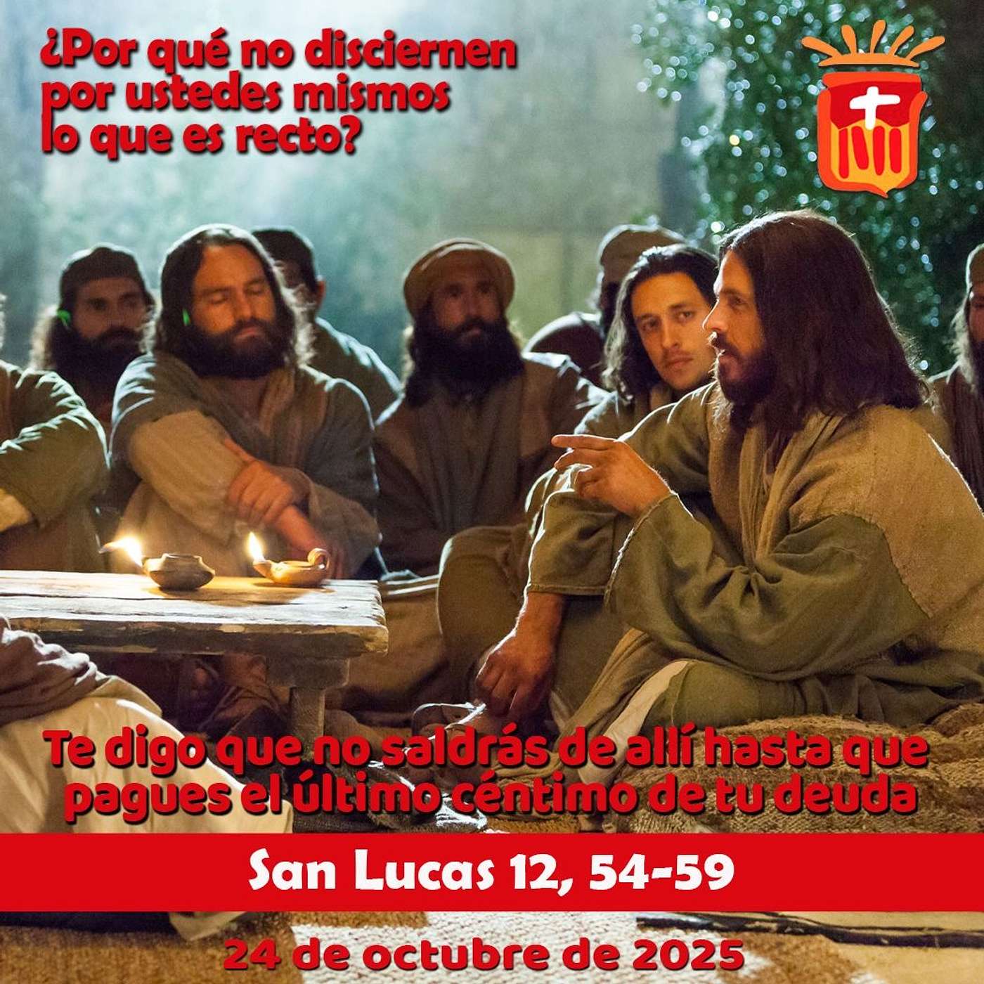 2025-10-24 San Lucas 12, 54-59: Viernes XXIX Ordinario