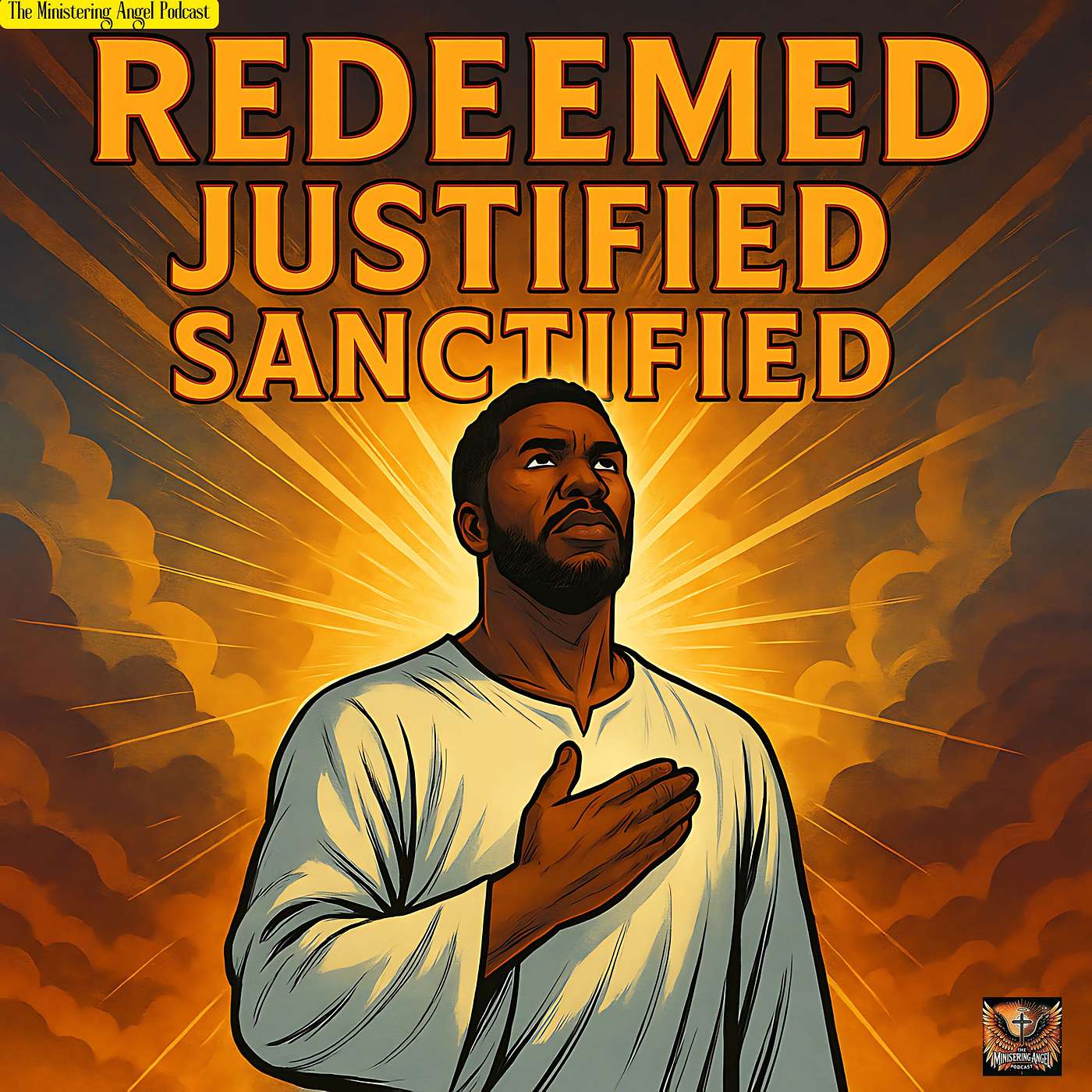 Redeemed, Justified, Sanctified!