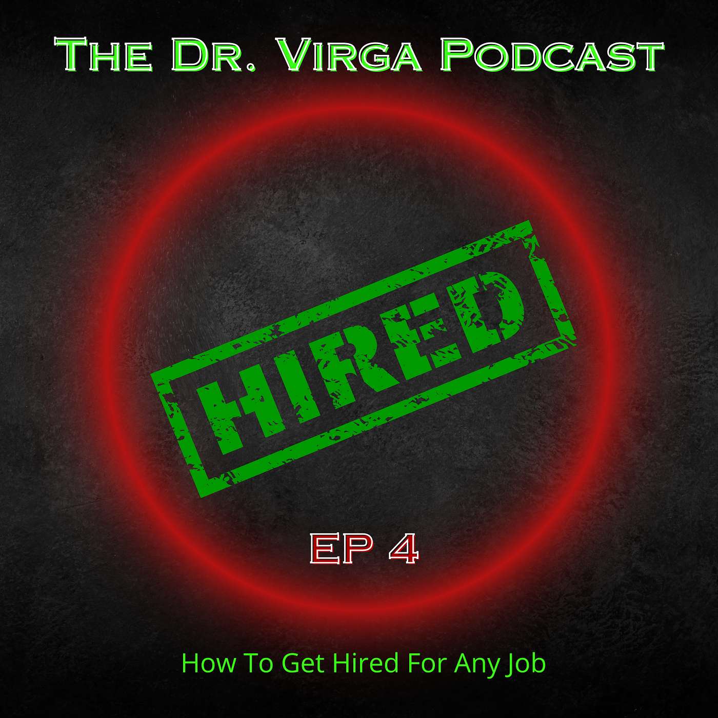 How to Get Hired for Almost Any Job episode artwork