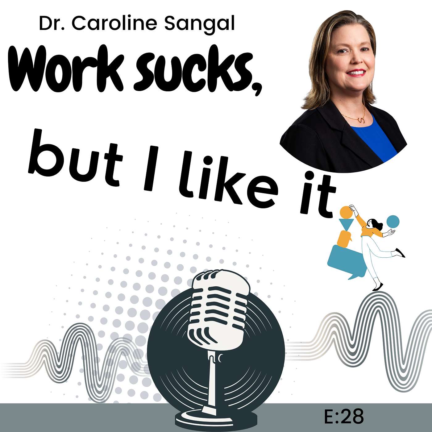 Work Sucks, But I Like It