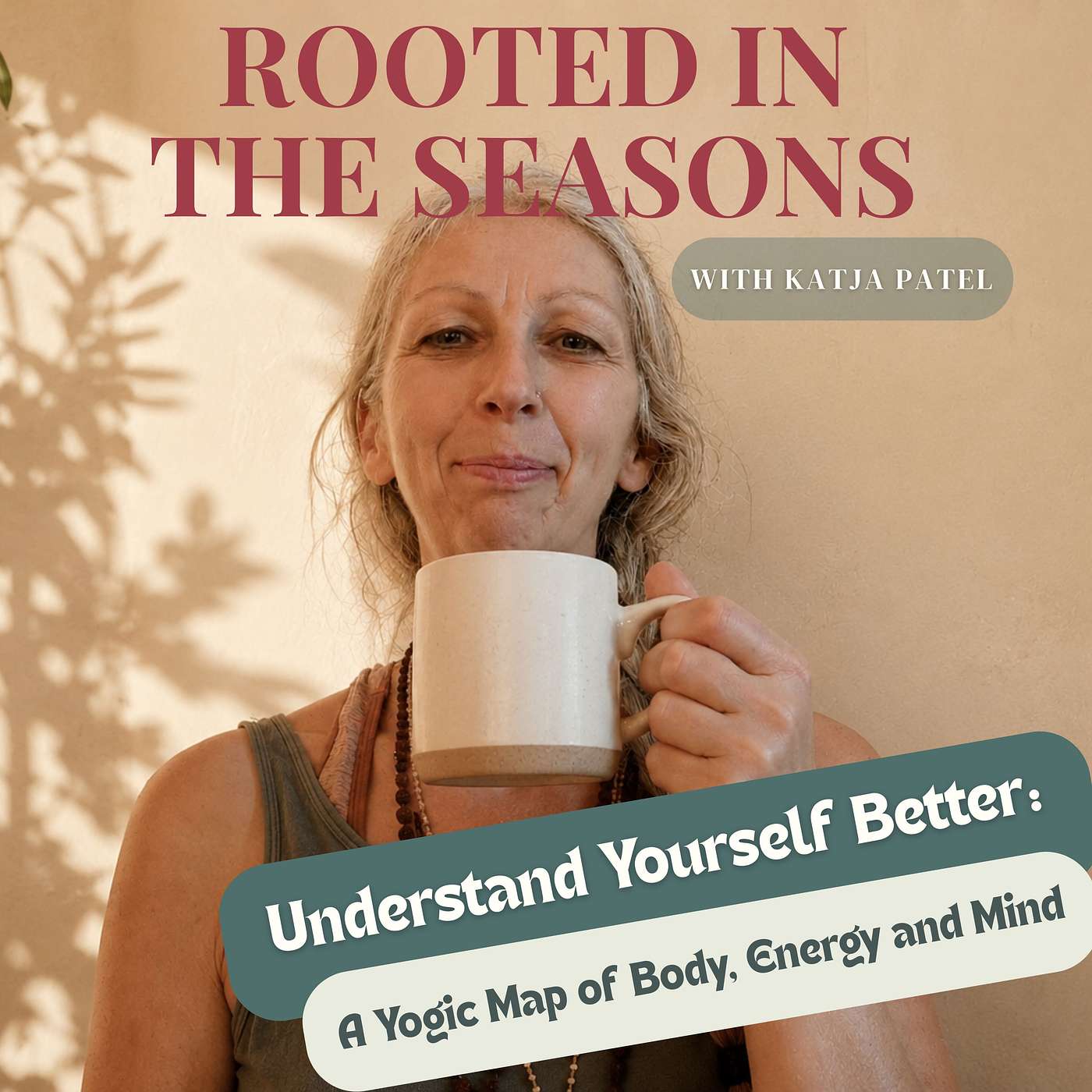 Understand Yourself Better: A Yogic Map of Body, Energy and Mind episode artwork