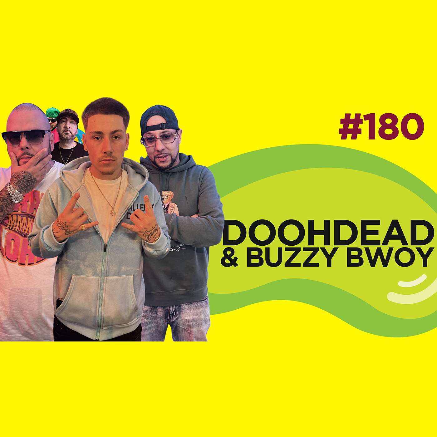 Le Temps d'un Jujube #180 - Doohdead & Buzzy Bwoy (BBT, Tik Tok, Le Retour, Rosemont - Rive Nord)