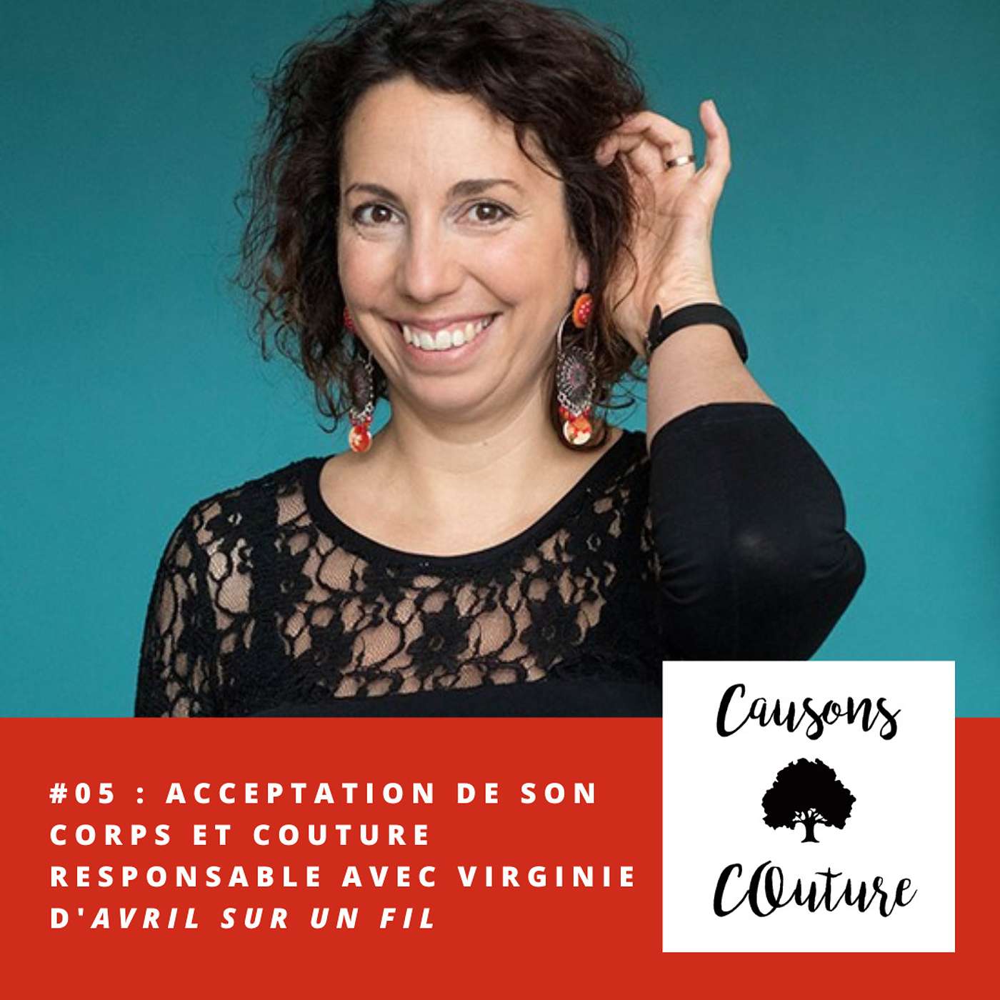 Causons Couture 05 : Acceptation de son corps et couture responsable avec Virginie d'Avril sur un fil