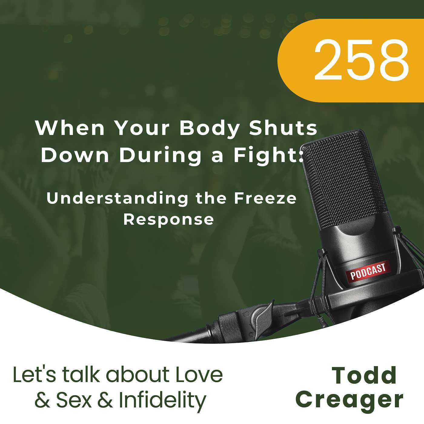 #258 | When Your Body Shuts Down During a Fight: Understanding the Freeze Response #258 | When Your Body Shuts Down During a Fight: Understanding the Freeze Response