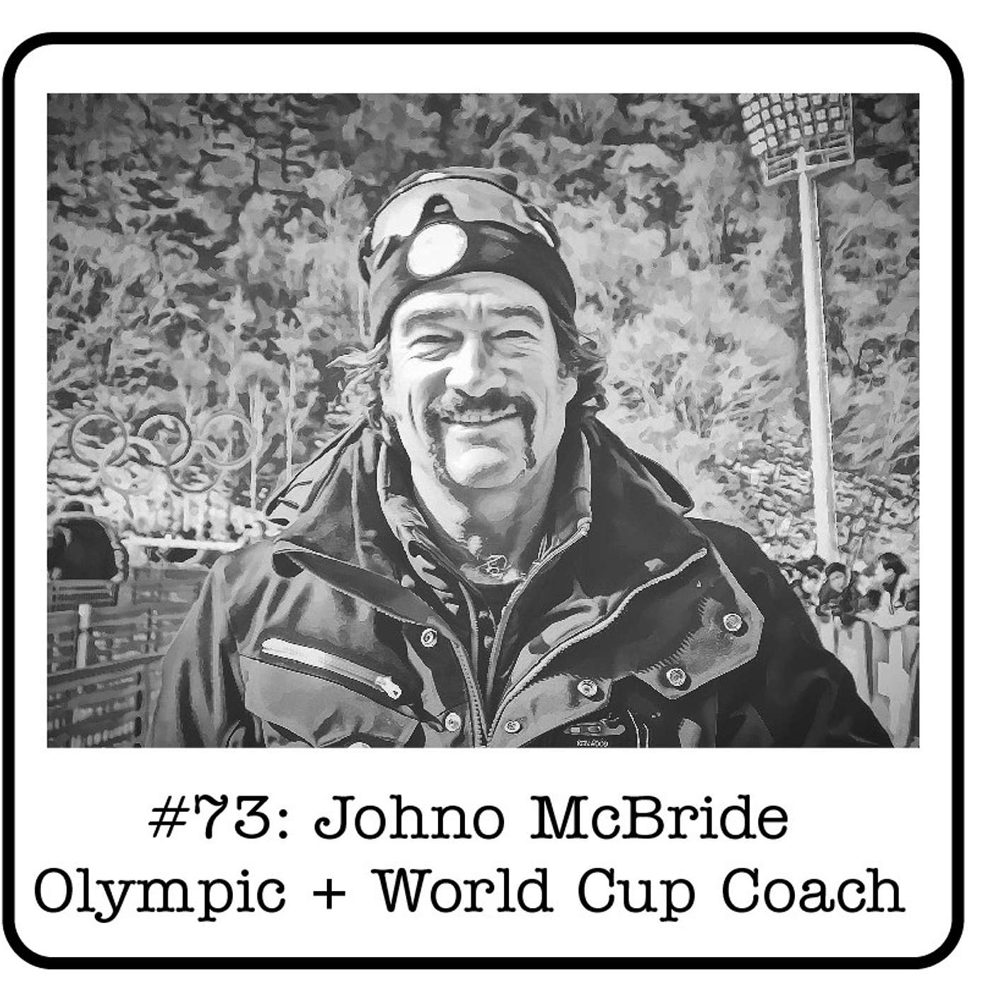 #73: Johno McBride (Olympic + World Cup Coach) - A Glimpse Into American Ski Racing Success
