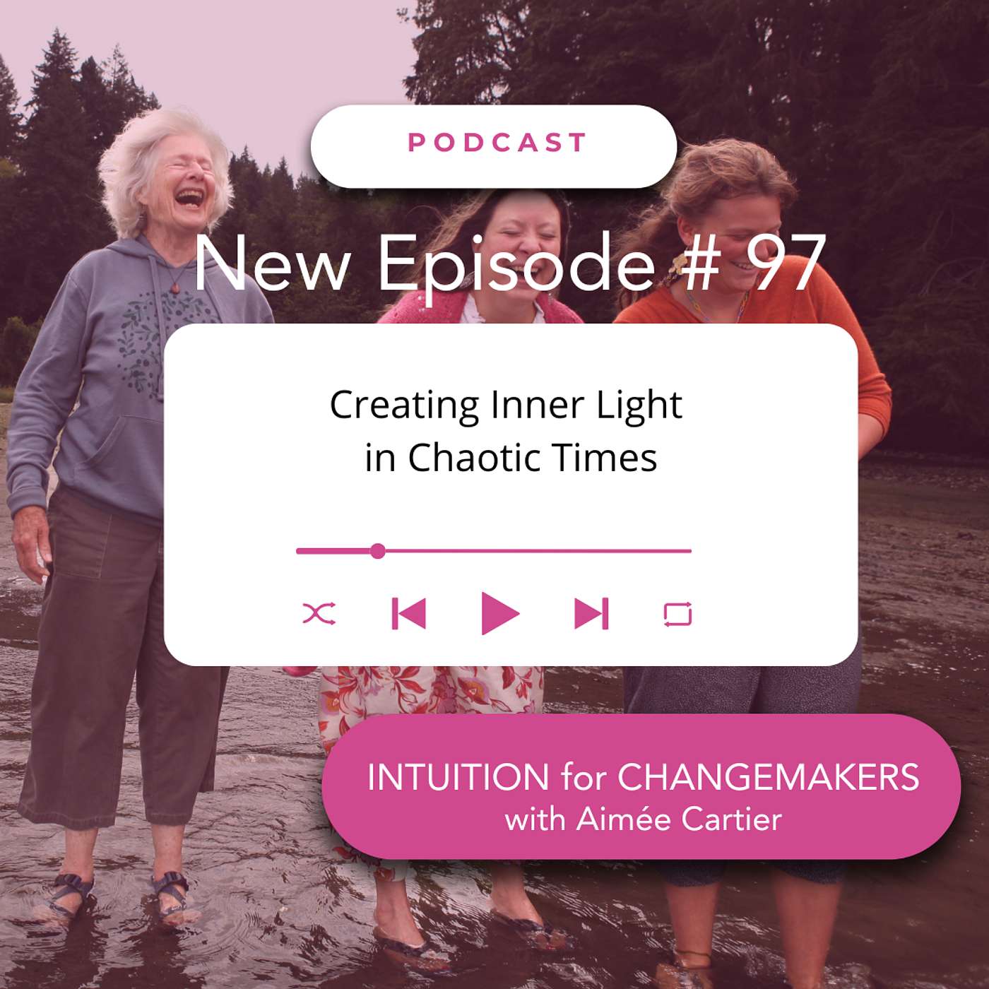 97. Creating Inner Light in Chaotic Times