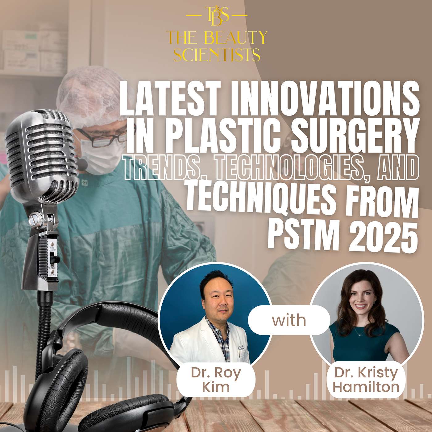 Latest Innovations in Plastic Surgery: Trends, Technologies, and Techniques from PSTM 2025