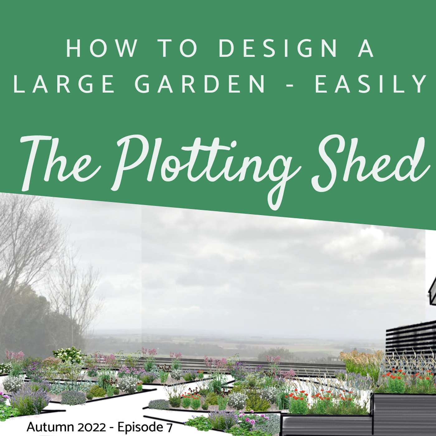A Beginners Guide to Designing Big Gardens