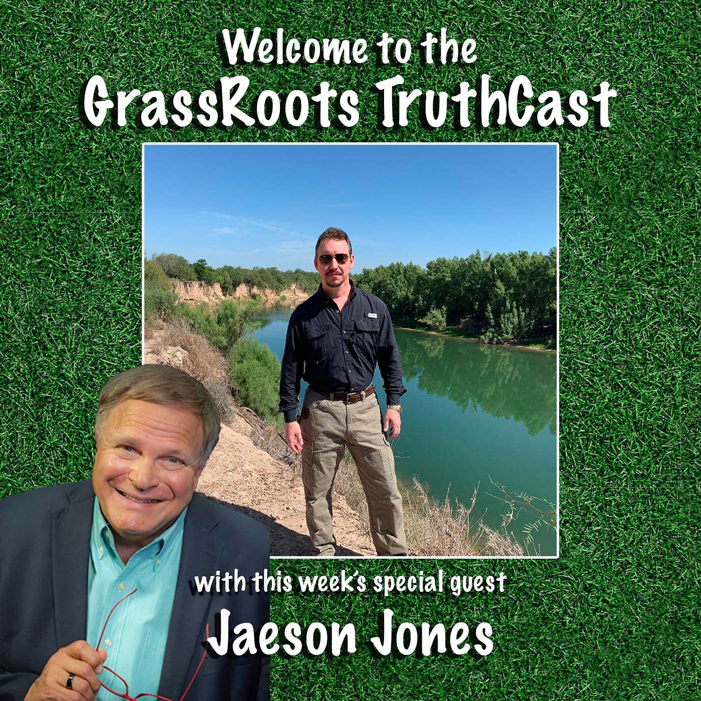 Unique Texas Border Insight - Meet Jaeson Jones, a Border Security Expert