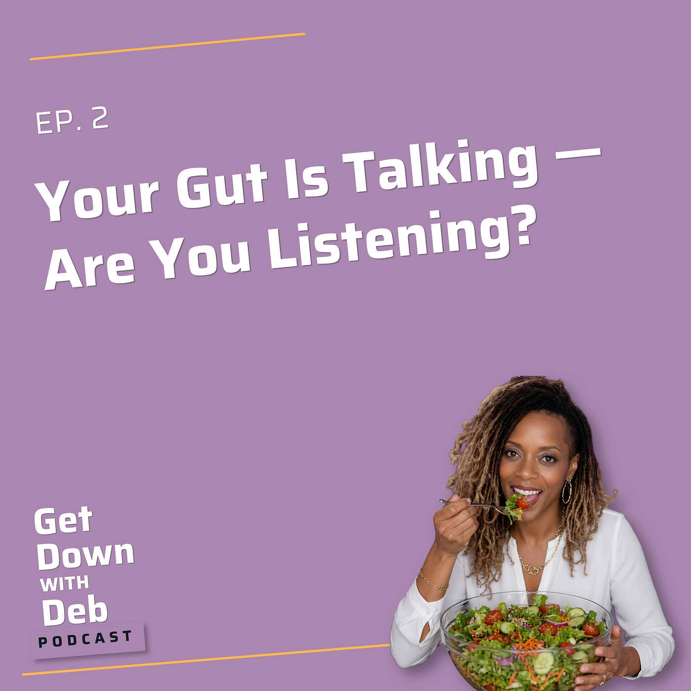 Ep 2: Your Gut Is Talking — Are You Listening? episode artwork