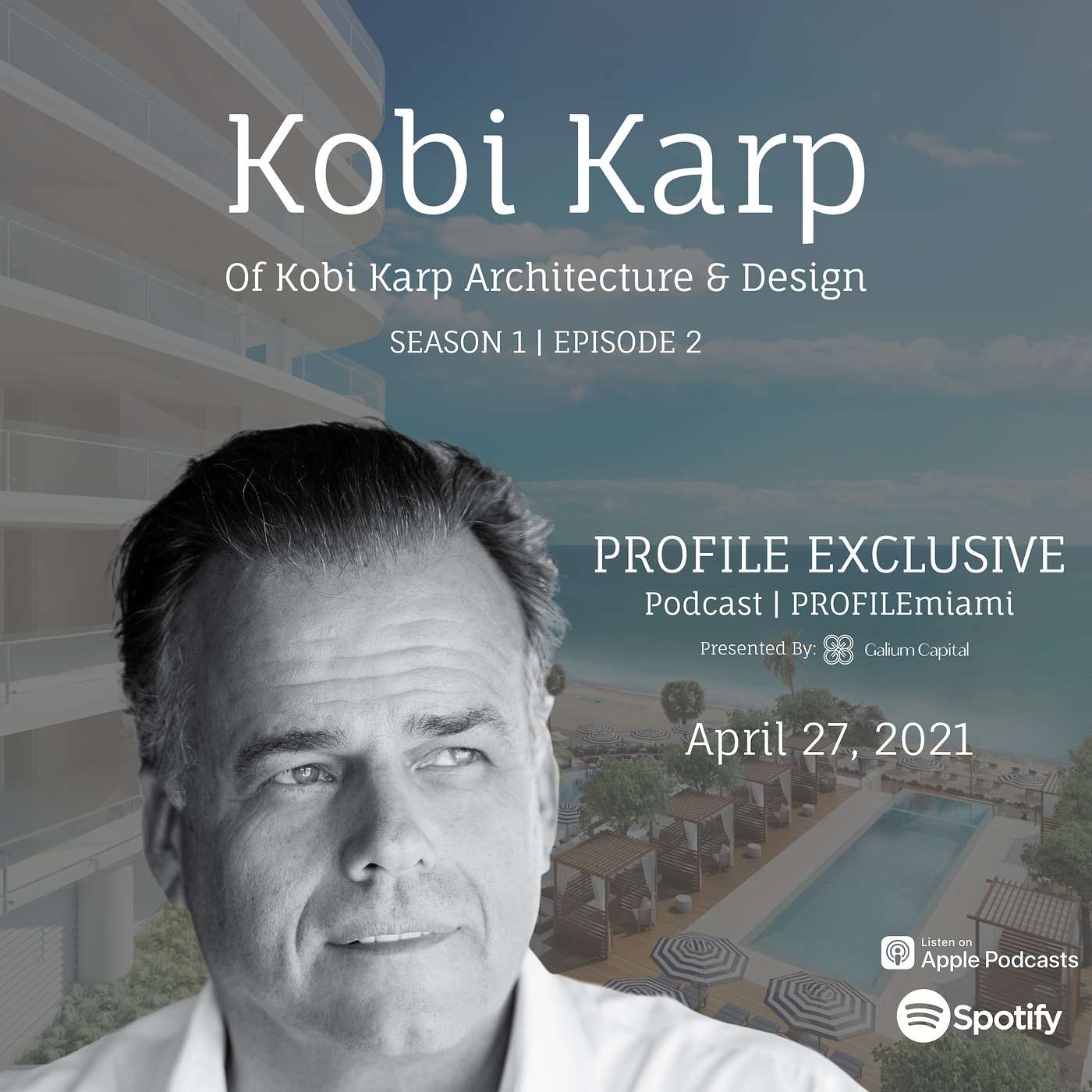 Episode 2: PROFILE Exclusive Podcast Featuring Kobi Karp of Kobi Karp Architecture & Interior Design Episode 2: PROFILE Exclusive Podcast Featuring Kobi Karp of Kobi Karp Architecture & Interior Design