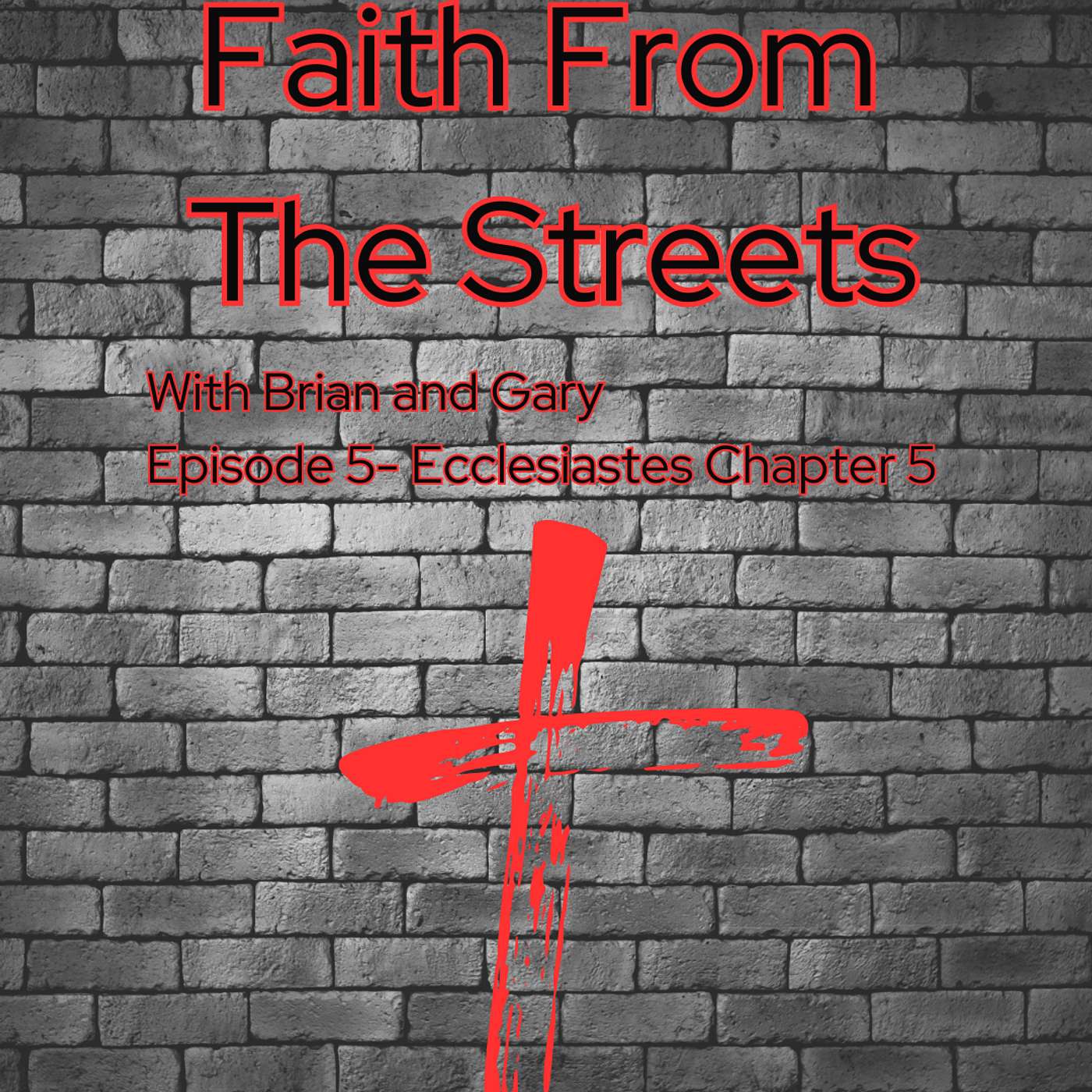 Episode 5 - Ecclesiastes Chapter 5