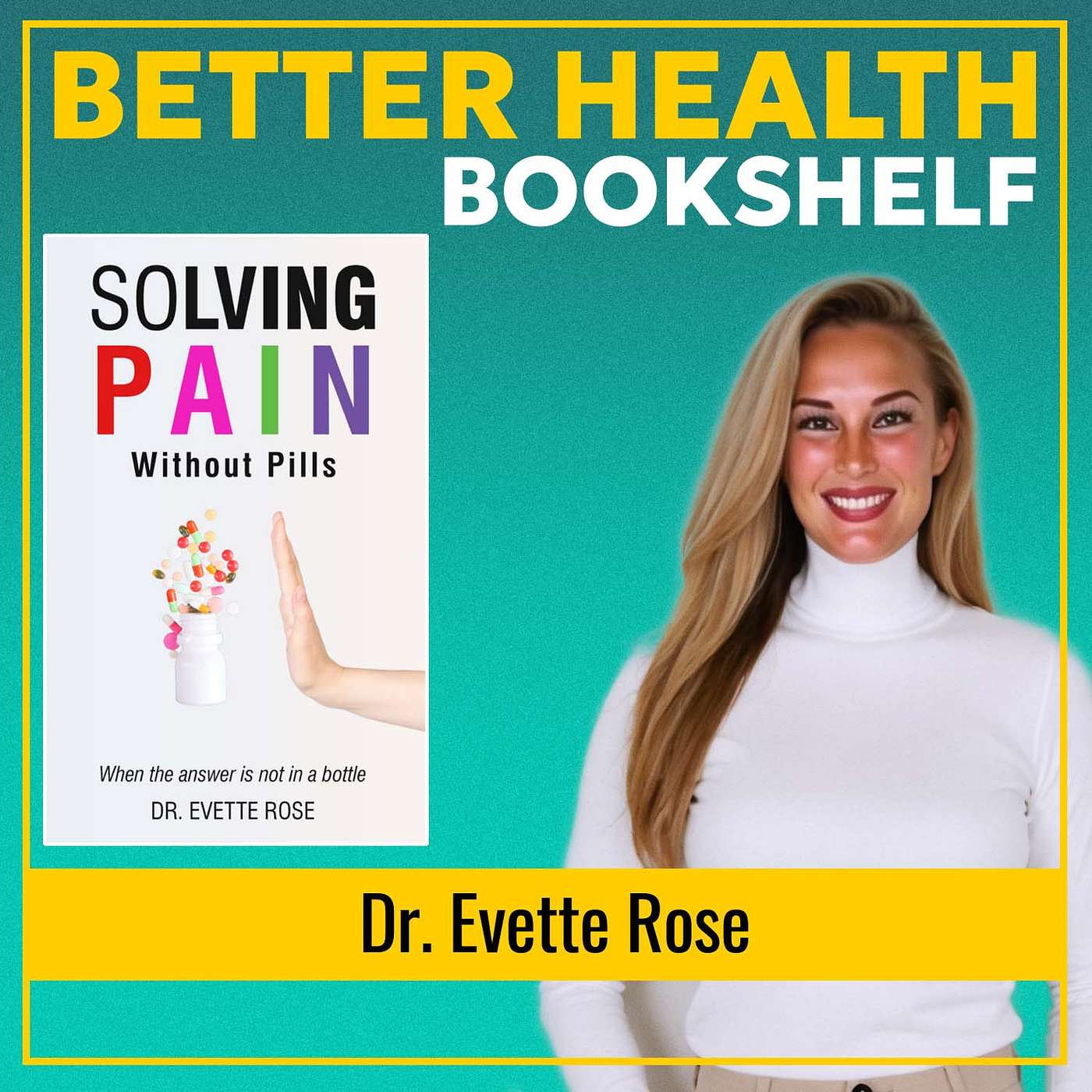 Natural Pain Relief: The Triggers Behind Chronic Pain and How to Heal Naturally | Dr. Evette Rose