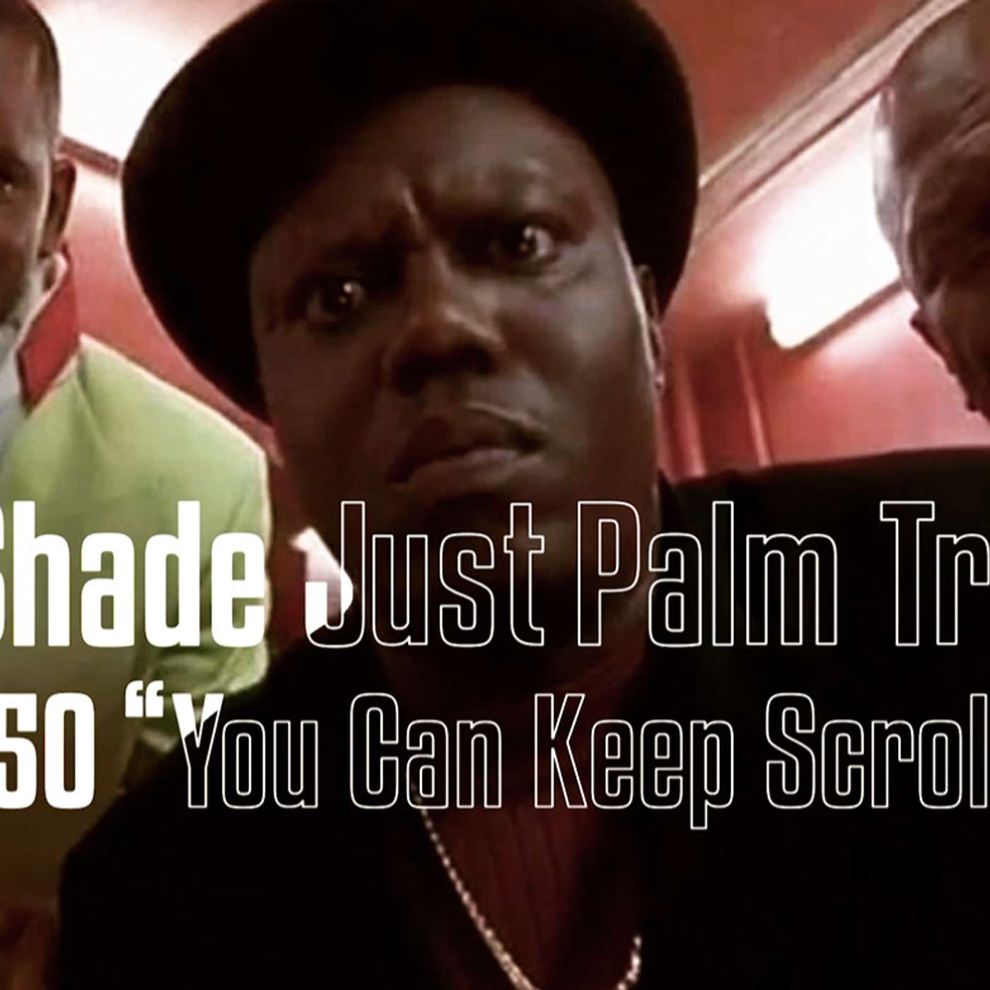 No Shade Just Palm Trees