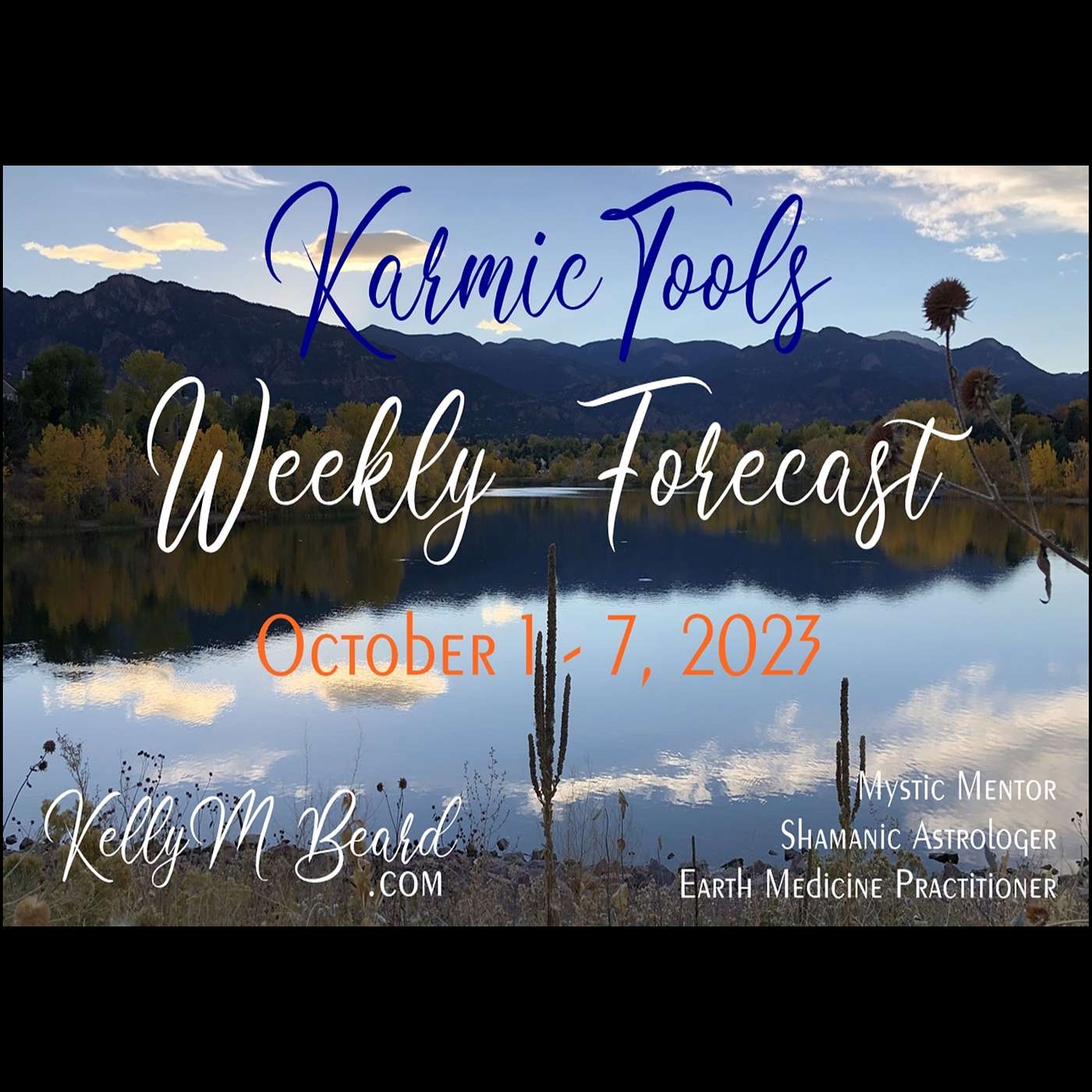 Oct 1 - 7, 2023  ::  KarmicTools Weekly Forecast