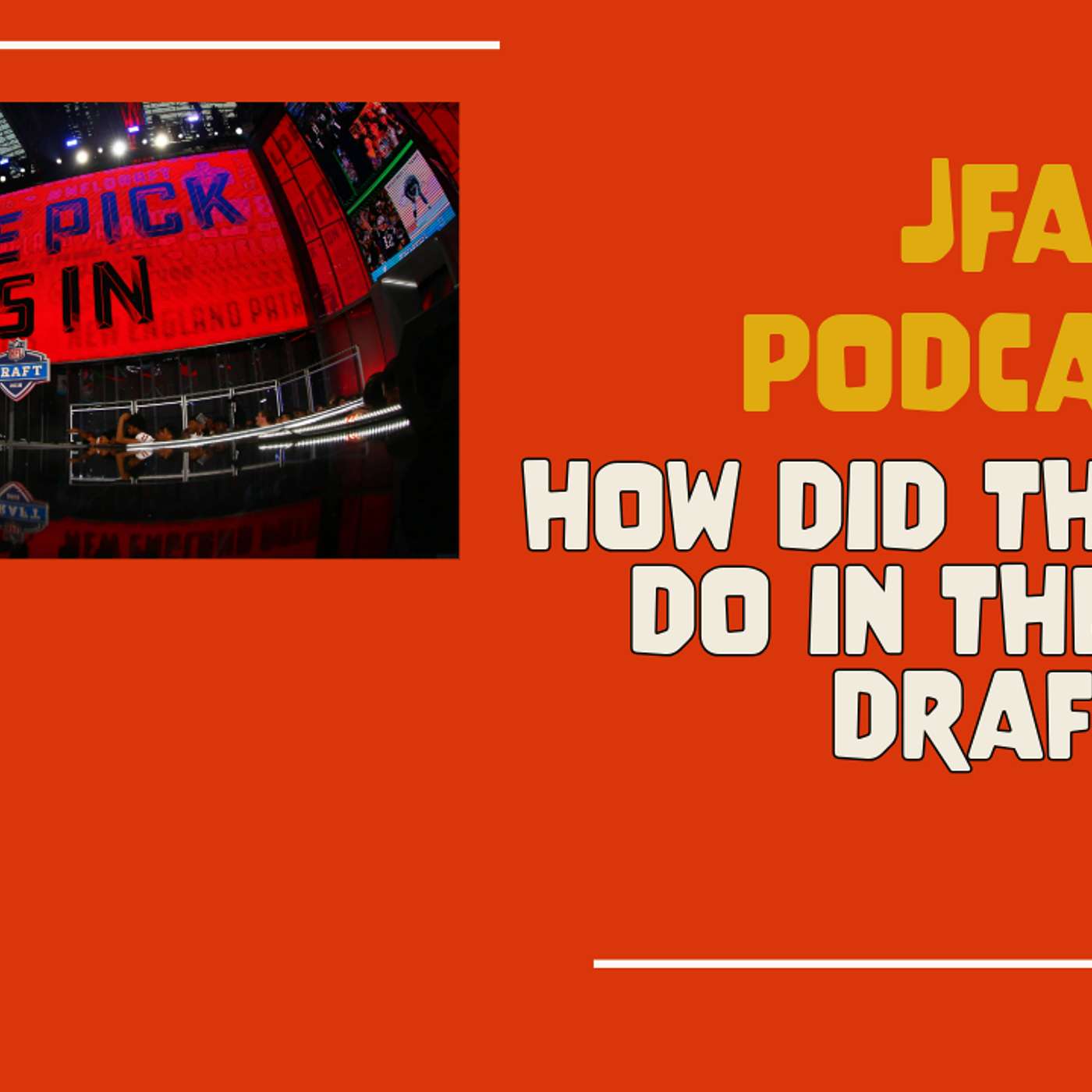 JFA Podcast: How did the 49ers do in the 2024 draft? episode artwork
